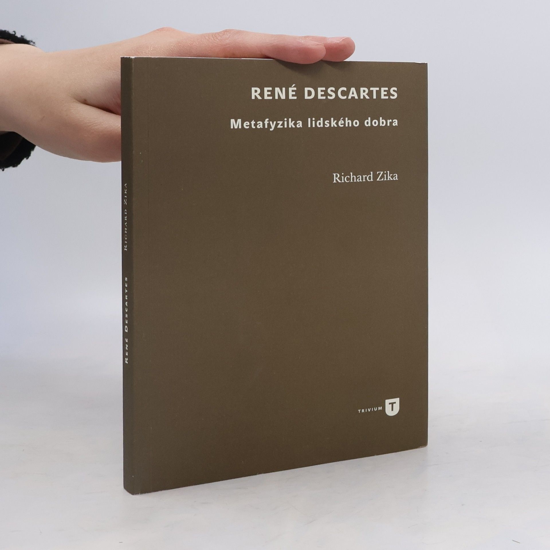 René Descartes. Metafyzika lidského dobra