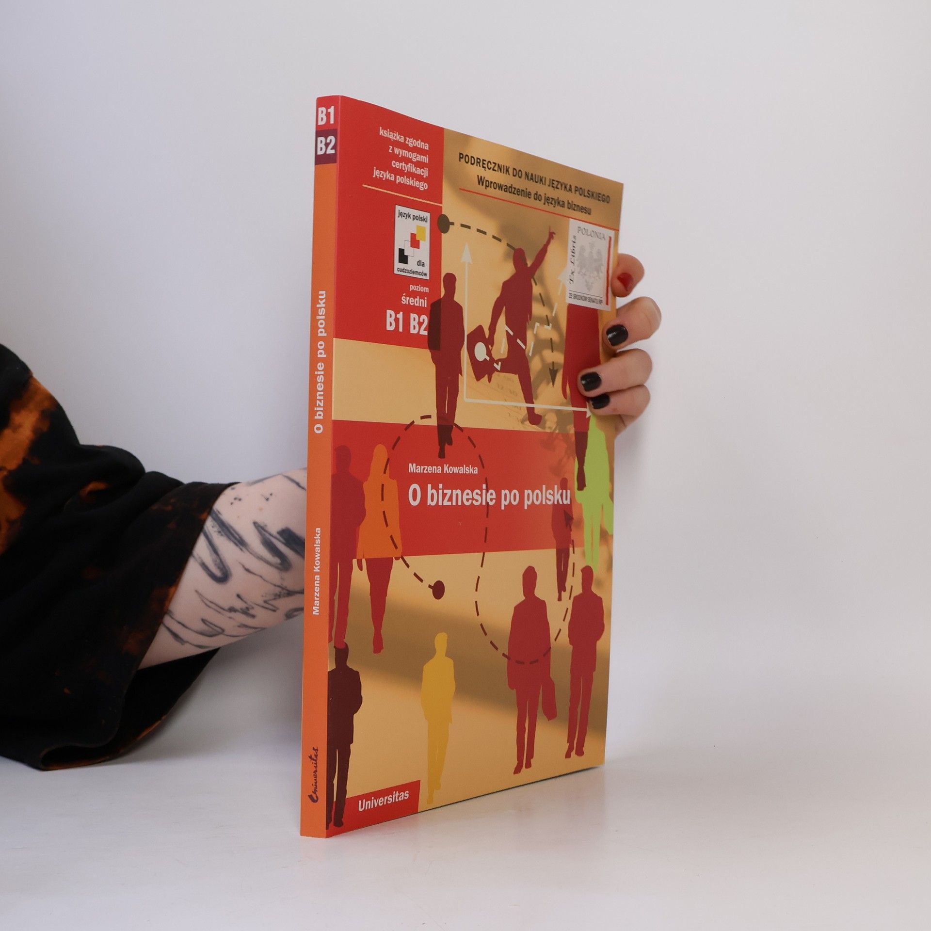Marzena Kowalska O biznesie po polsku. Obchodní polština B1,B2