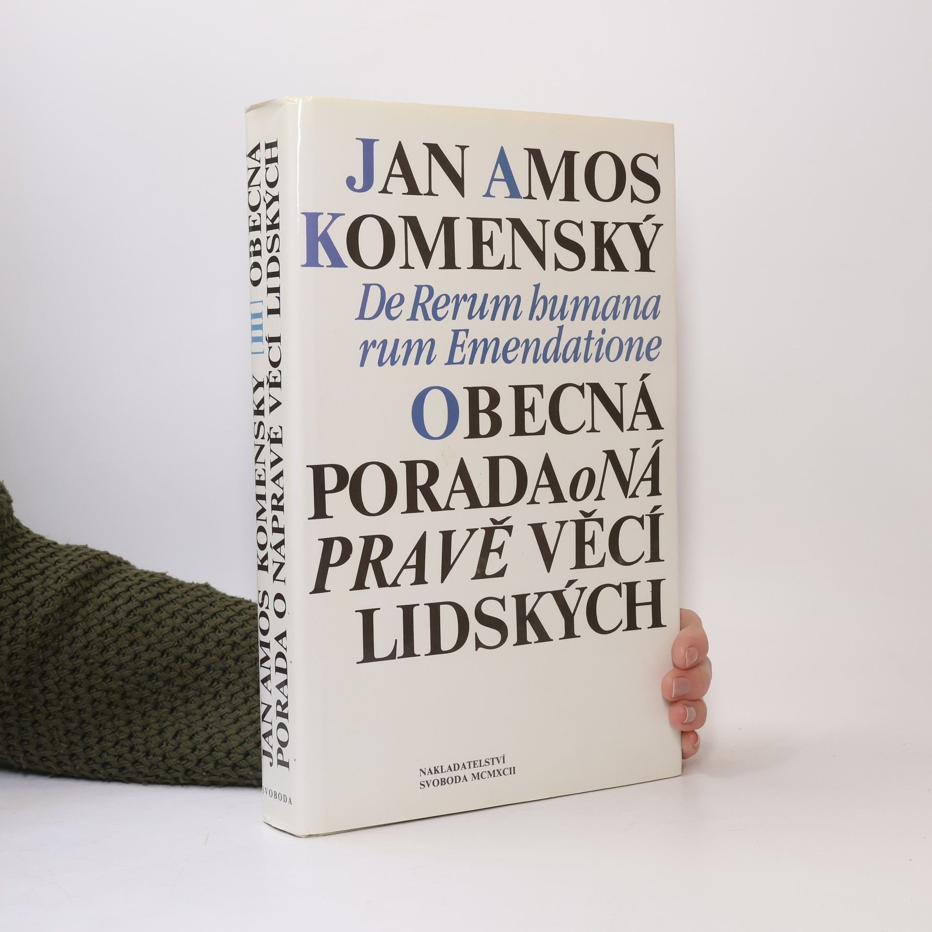 John Amos Comenius Obecná porada o nápravě věcí lidských. III.svazek