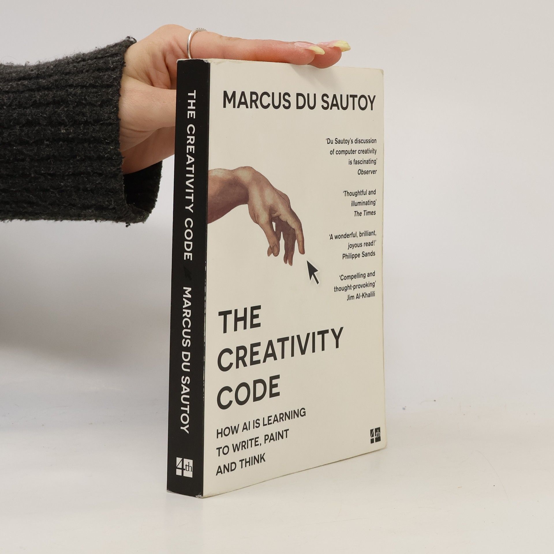 Marcus du Sautoy The creativity code : how AI is learning to write, paint and think