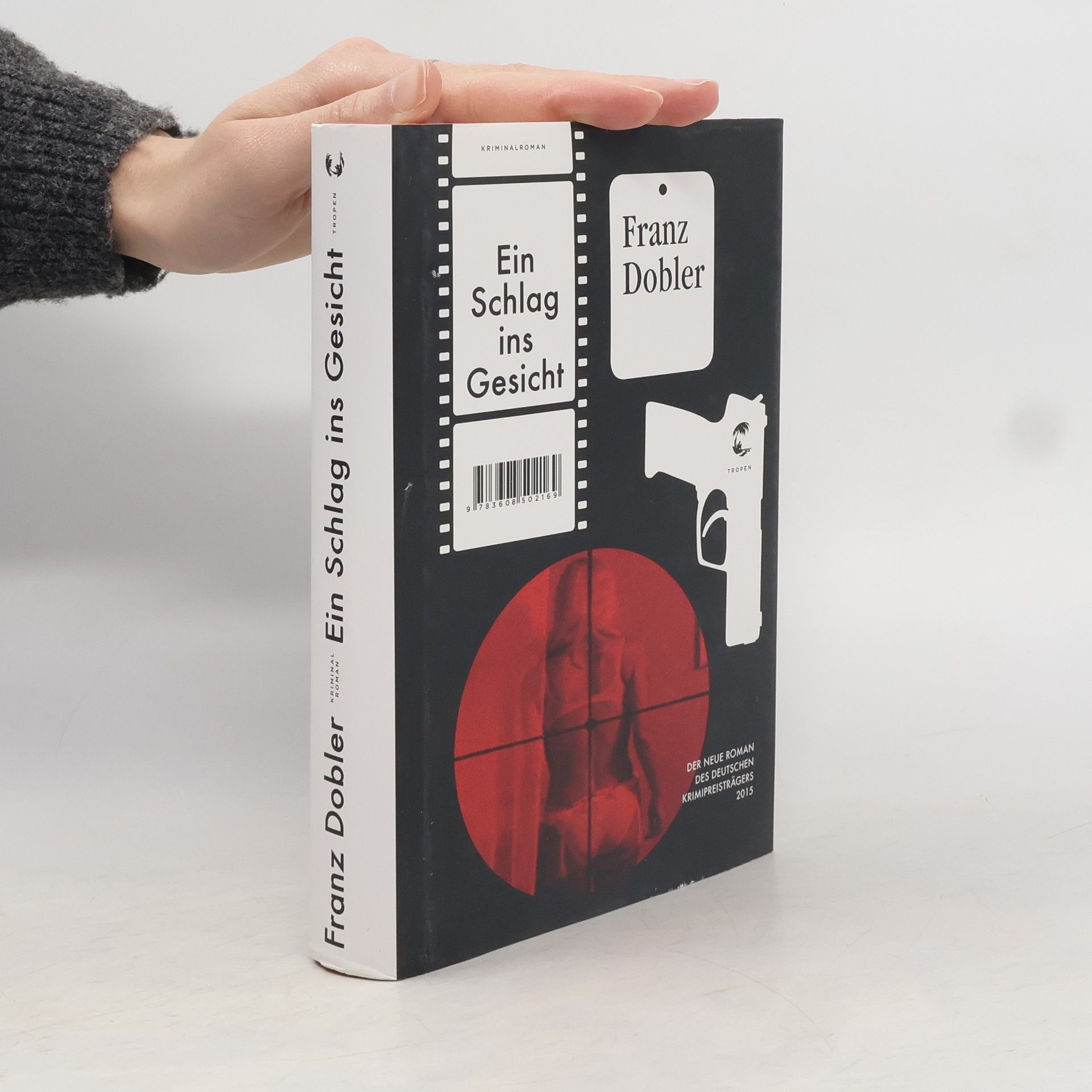 Franz Dobler Ein Schlag ins Gesicht