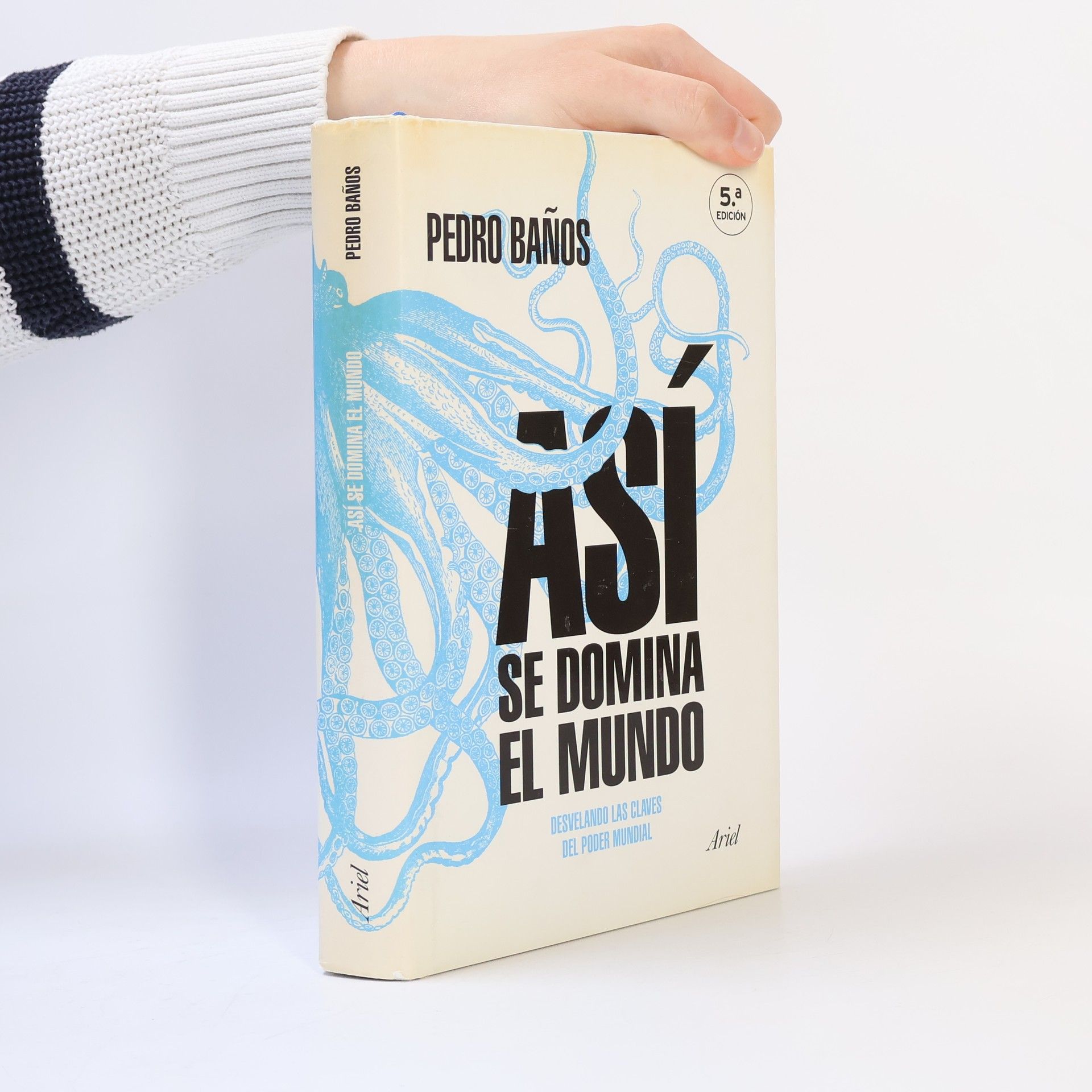 Pedro Baños Bajo Así se domina el mundo: desvelando las claves del poder mundial - 5.a EDICIÓN