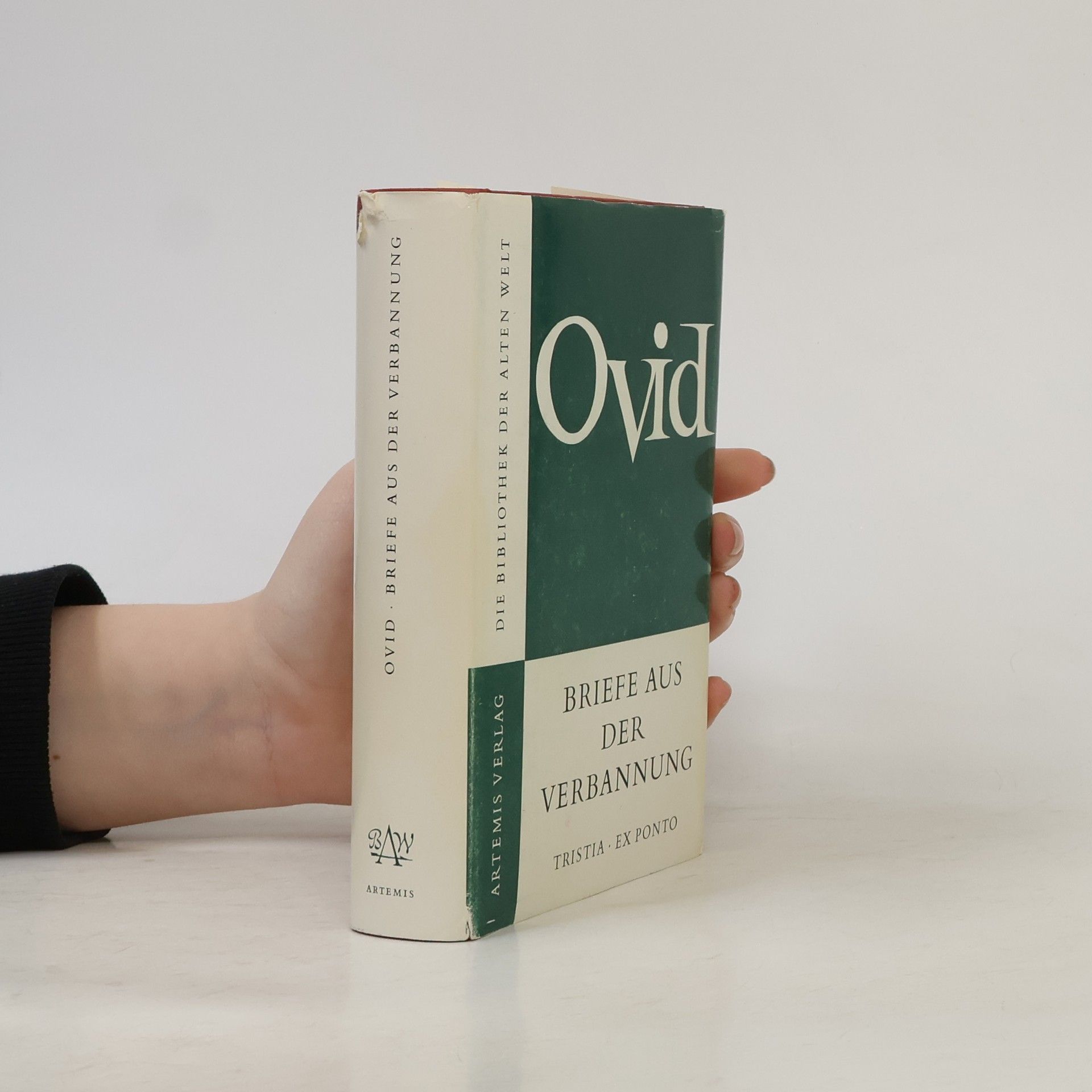 Publius Ovidius Naso Briefe aus der Verbannung.