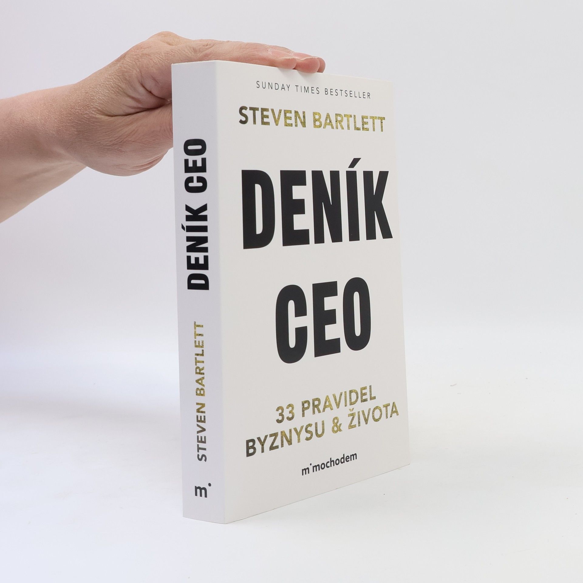 Steven Bartlett Deník CEO 33 pravidel byznysu a života