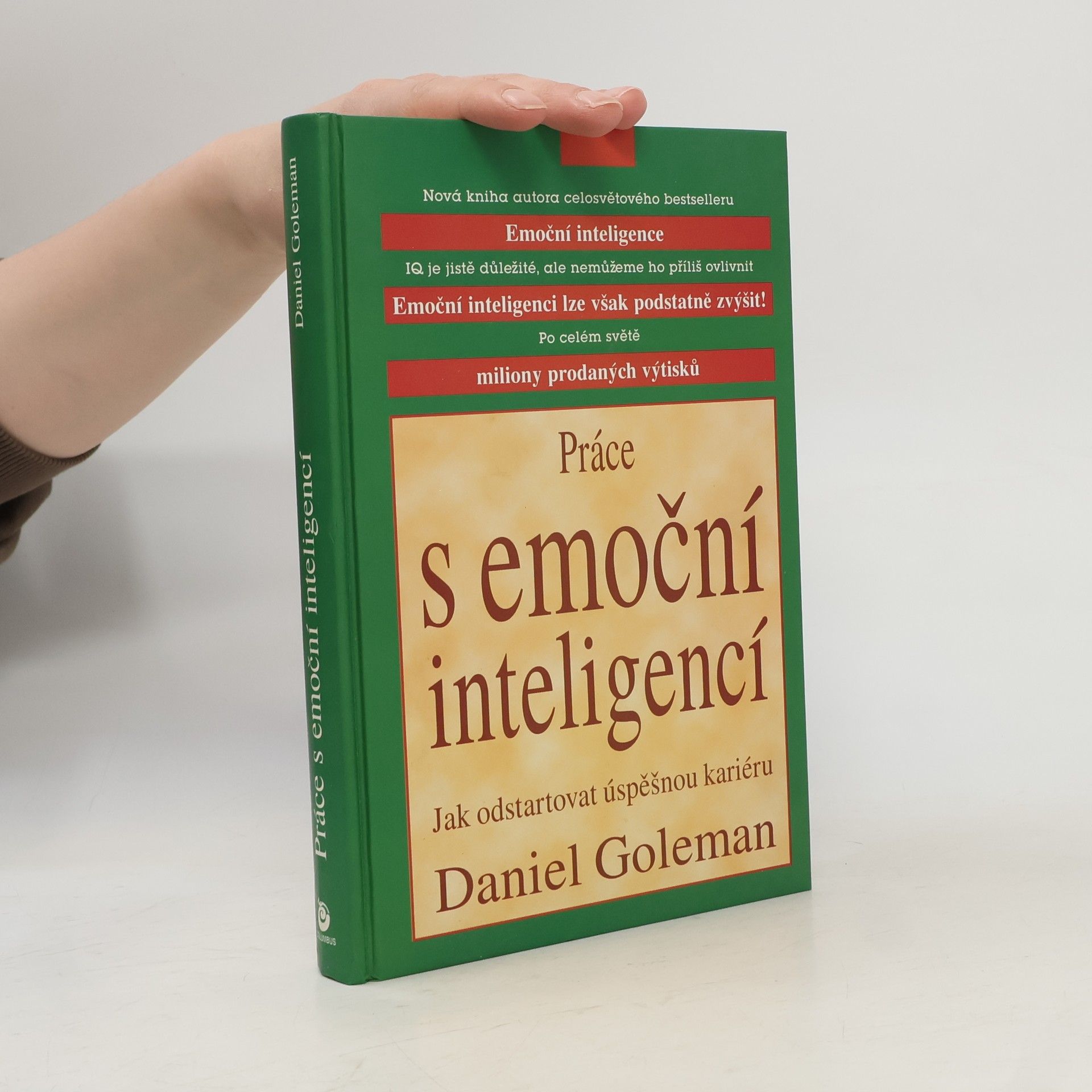 Daniel Goleman Práce s emoční inteligencí