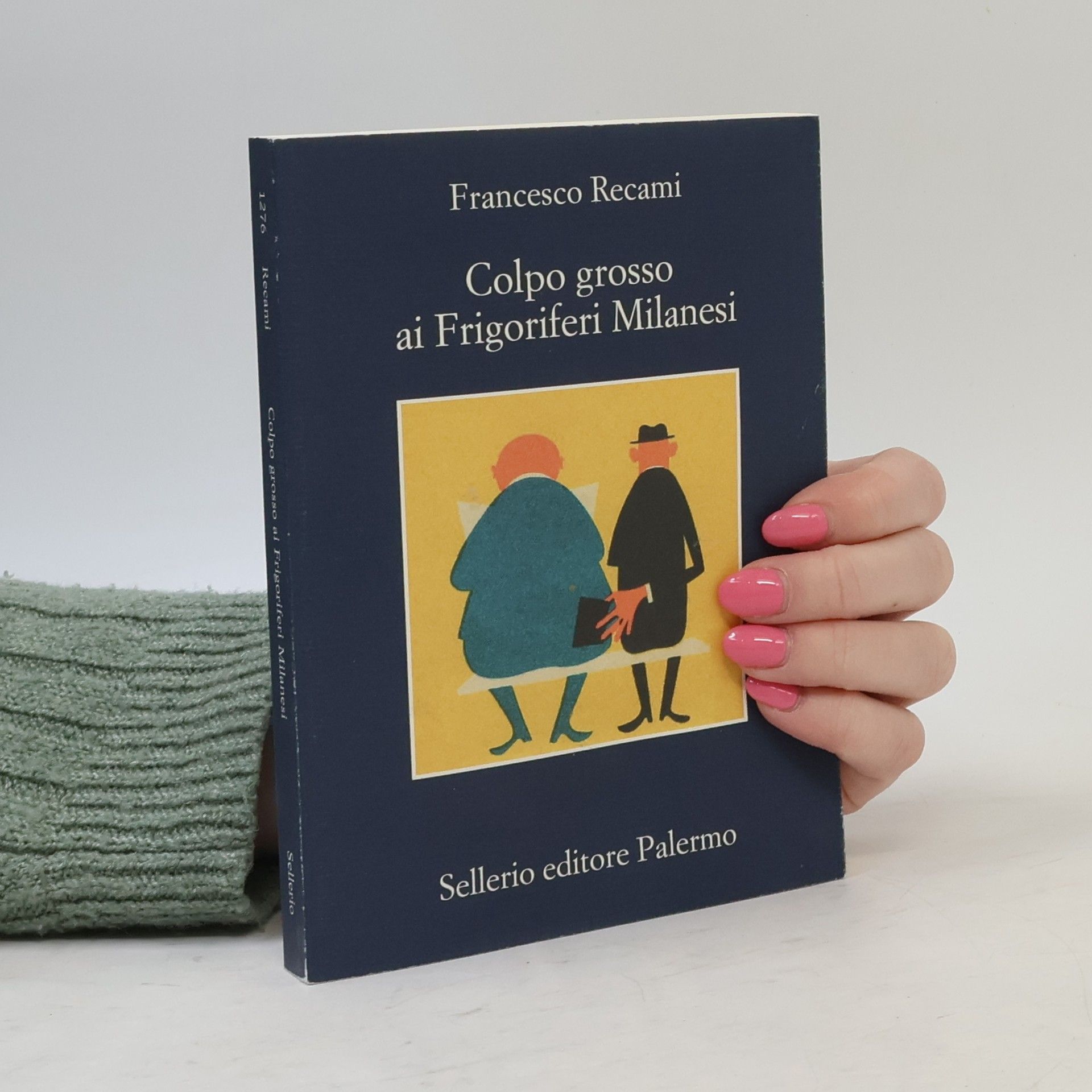 Francesco Recami La memoria: Colpo grosso ai Frigoriferi Milanesi