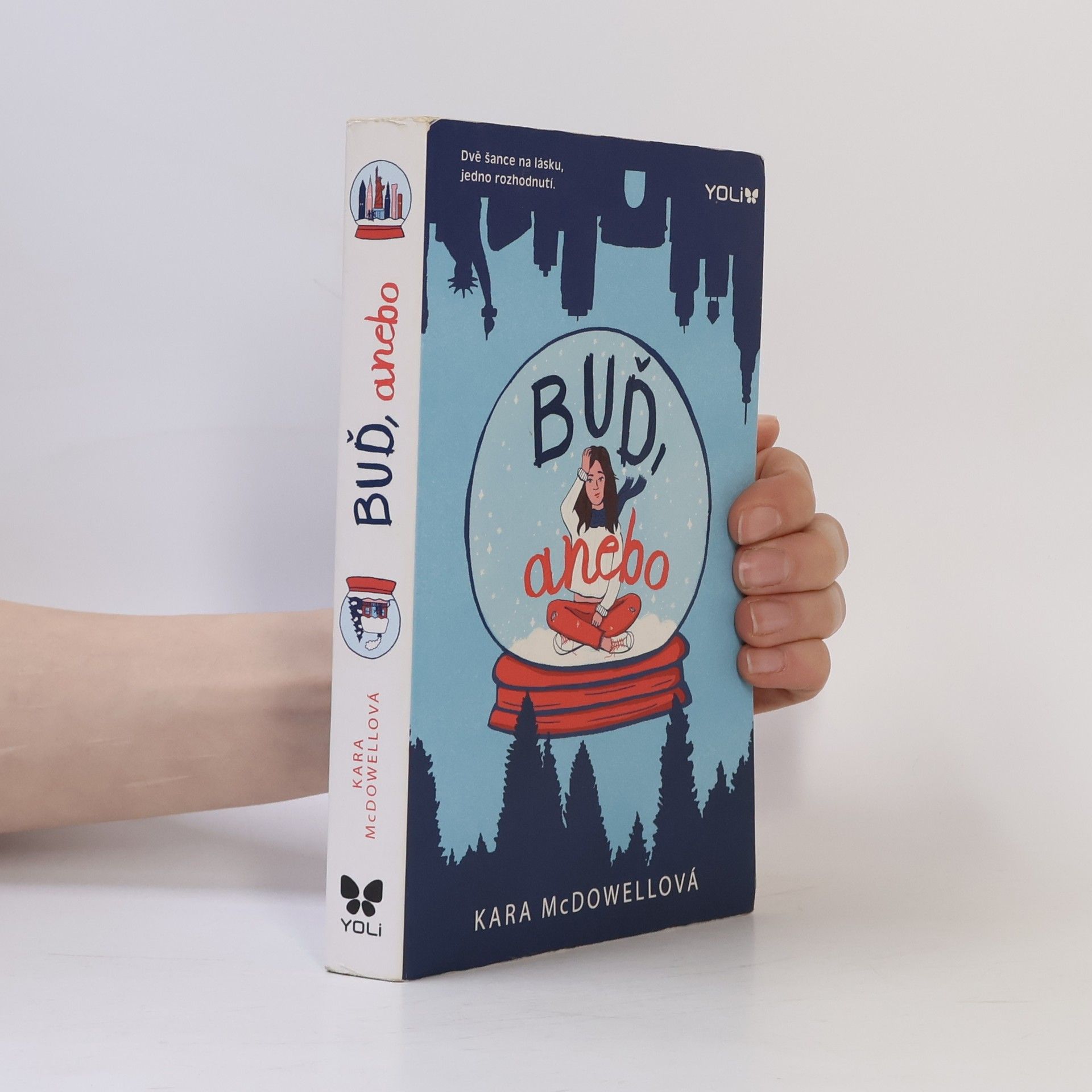 Kara McDowell Buď, anebo