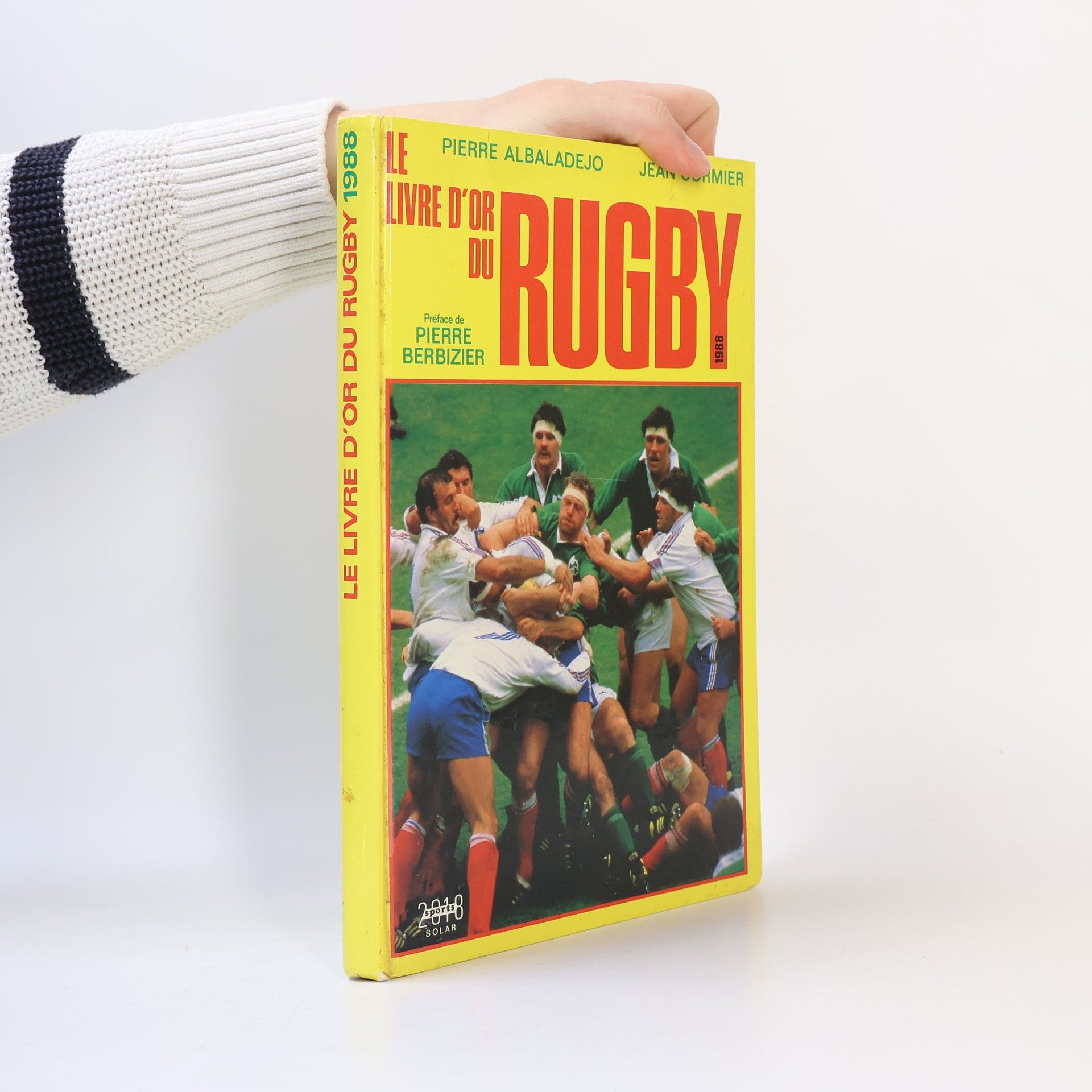 Pierre Berbizier Le livre d'or du rugby. 1988