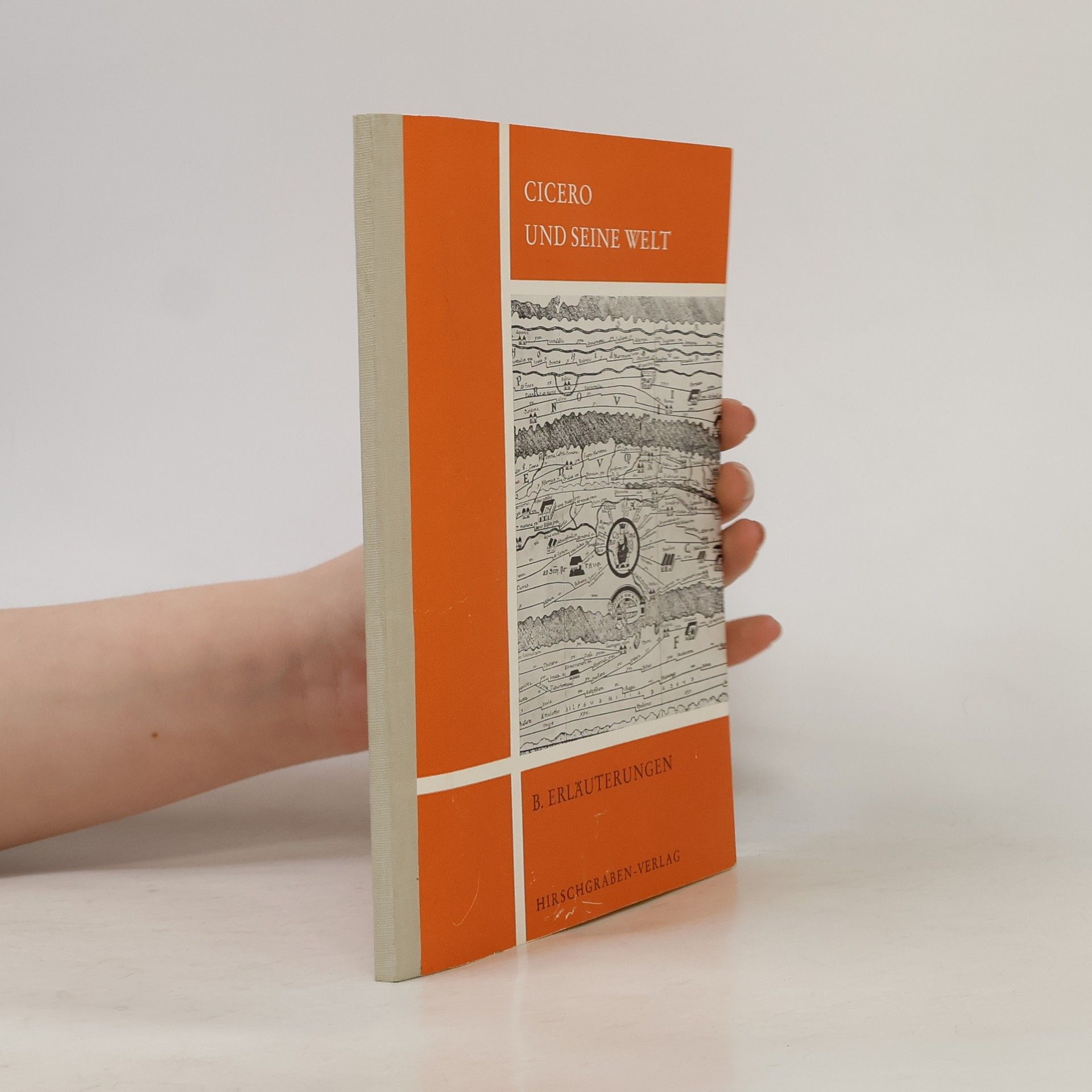 Egon Römisch Cicero und seine Welt