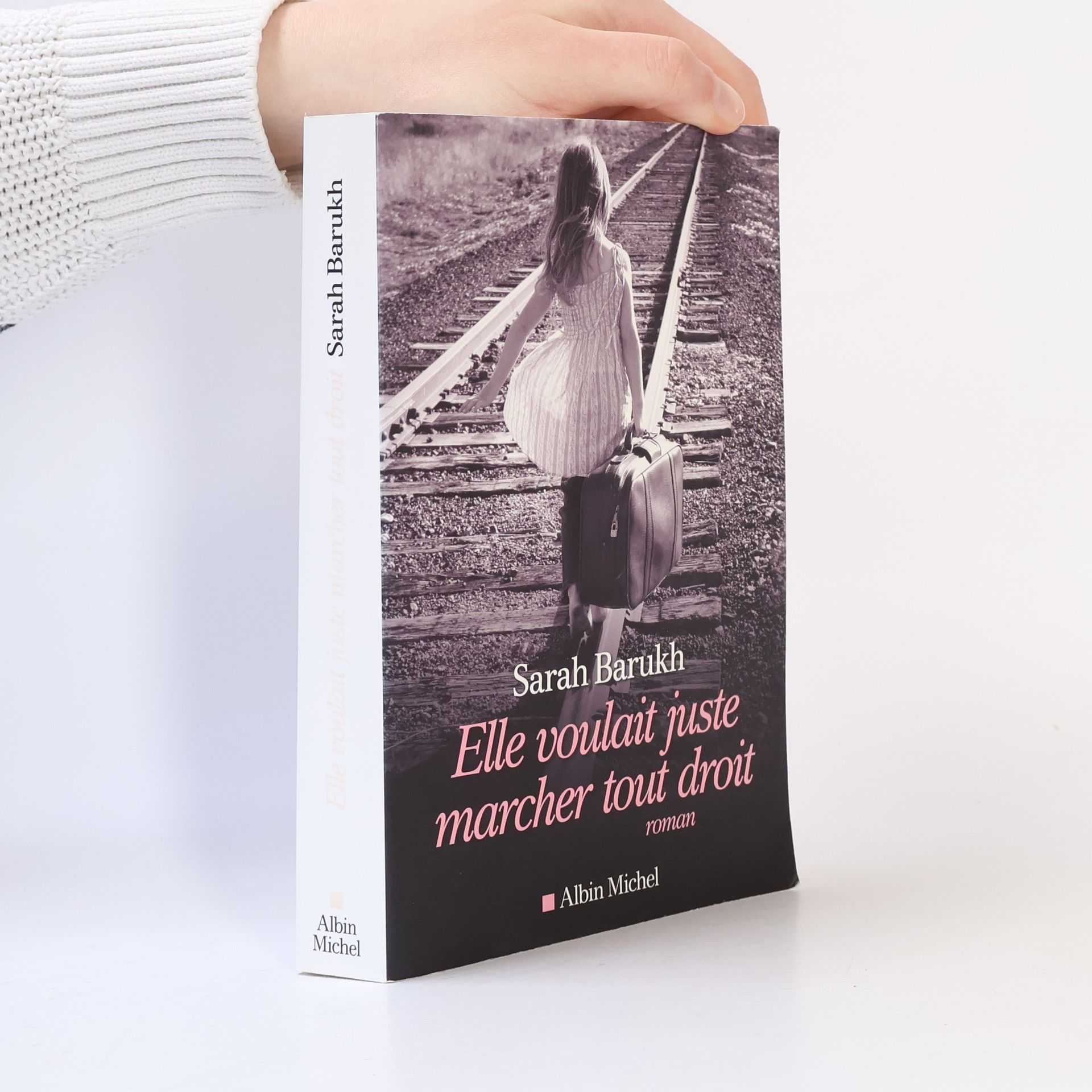 Sarah Barukh Elle voulait juste marcher tout droit