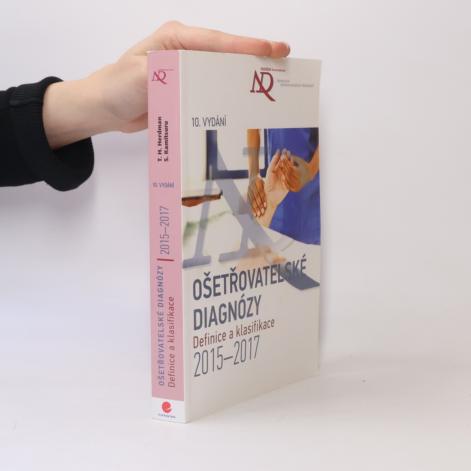 Autorenkollektiv Ošetřovatelské diagnózy - Definice a klasifikace 2015–2017