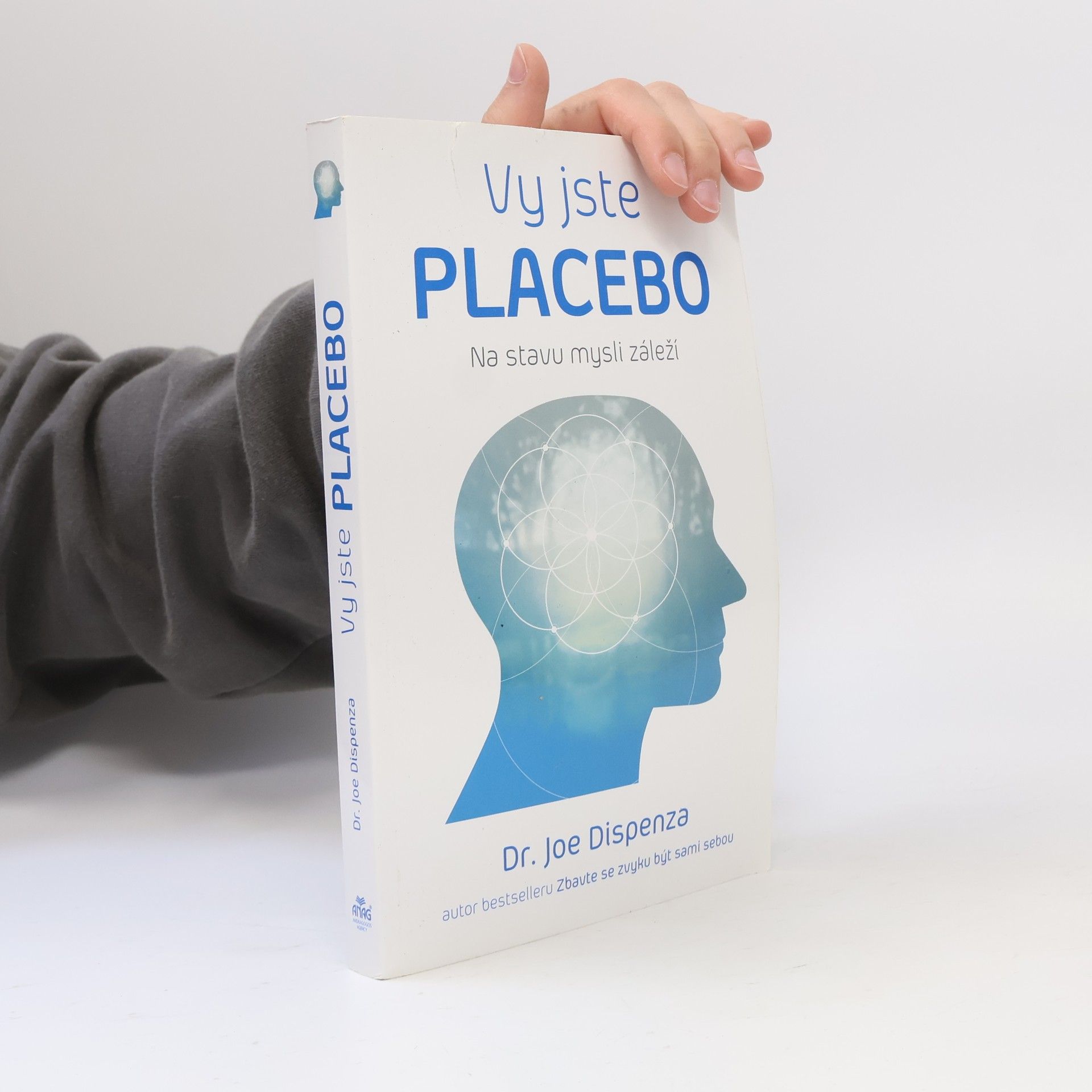 Vy jste placebo