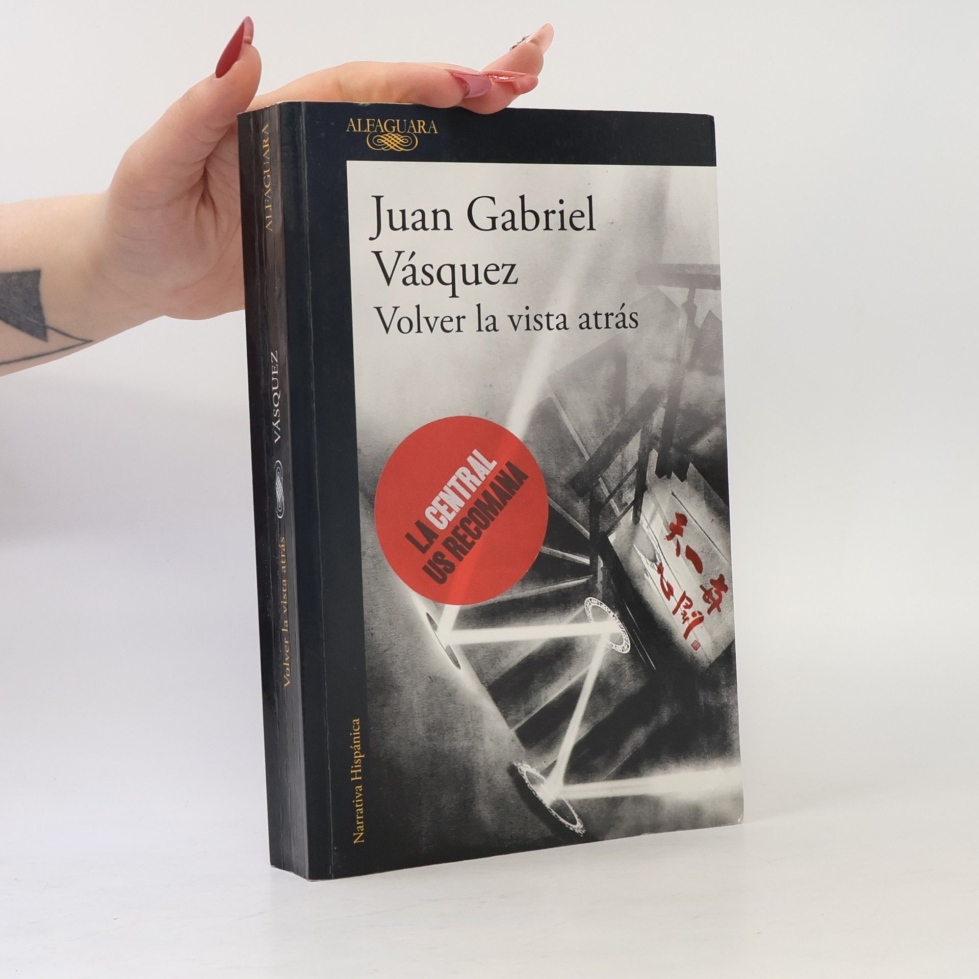 Juan Gabriel Vásquez Volver la vista atrás