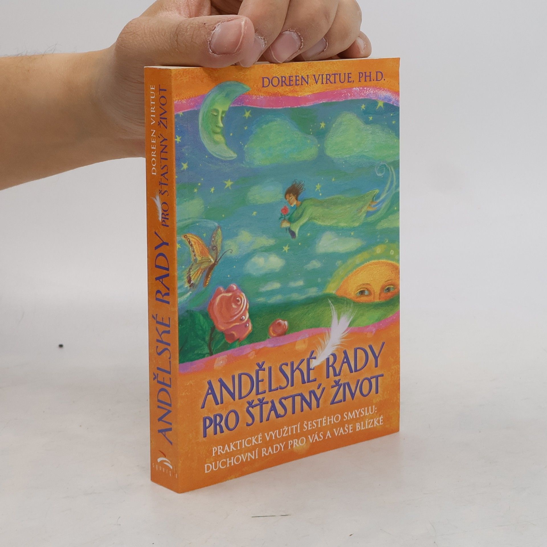 Doreen Virtue Andělské rady pro šťastný život