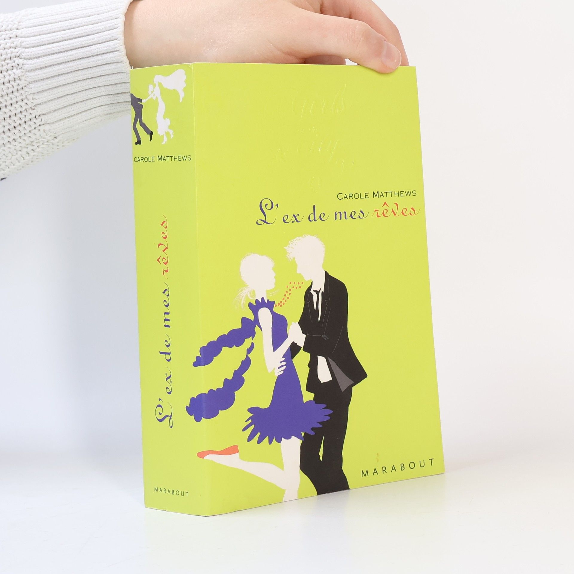 Carole Matthews L'ex de mes rêves