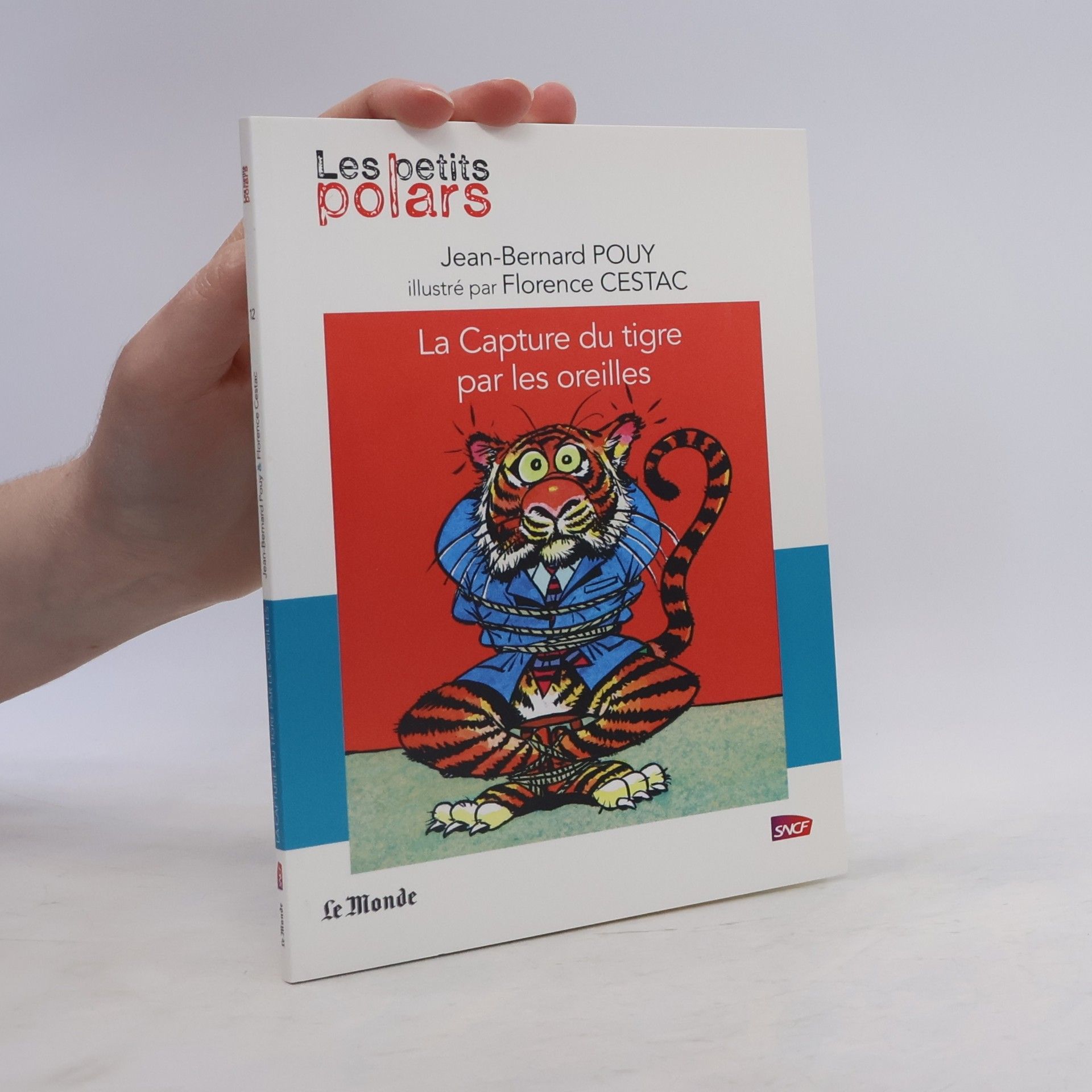 Florence Cestac Les petits polars. La Capture du tigre par les oreilles