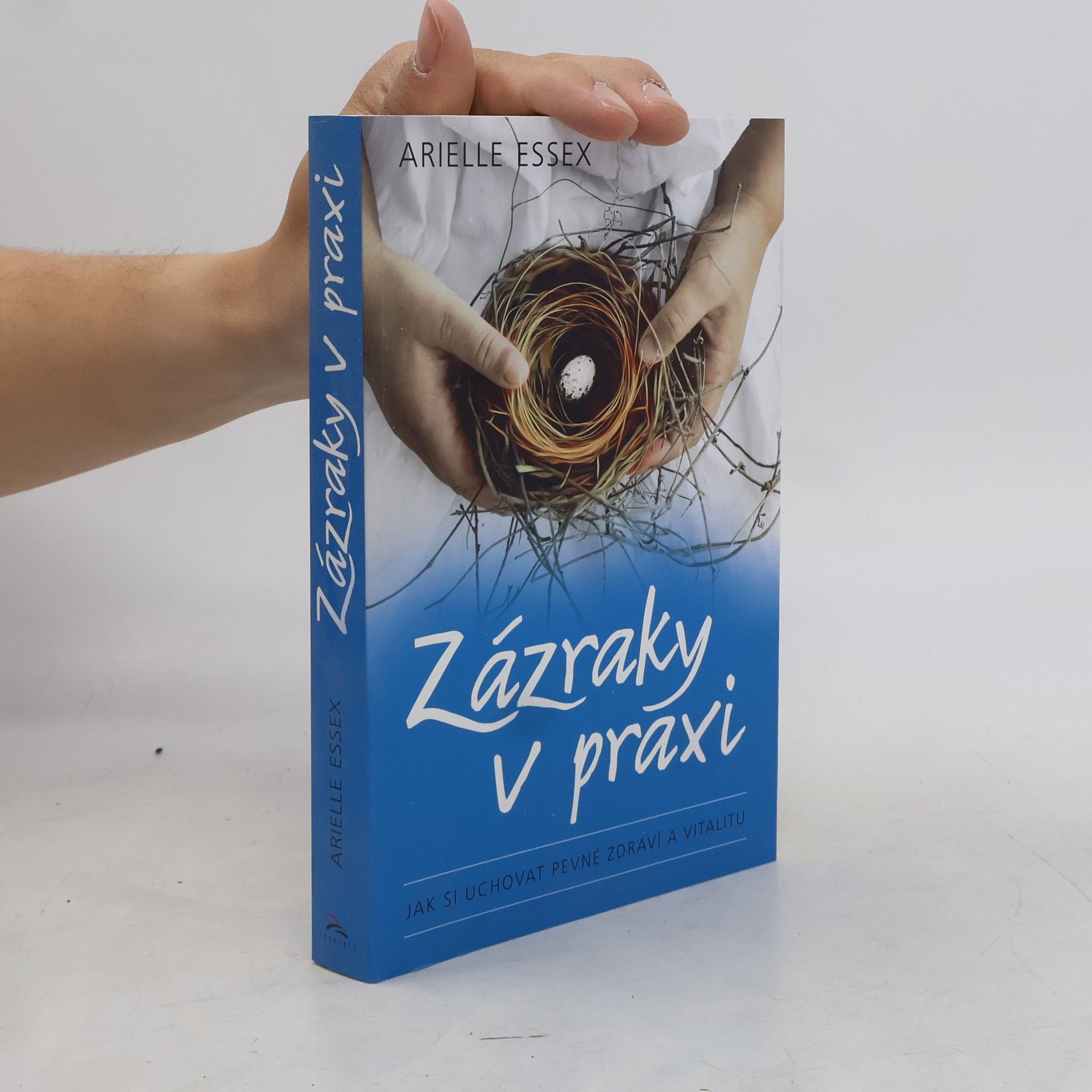 Arielle Essex Zázraky v praxi