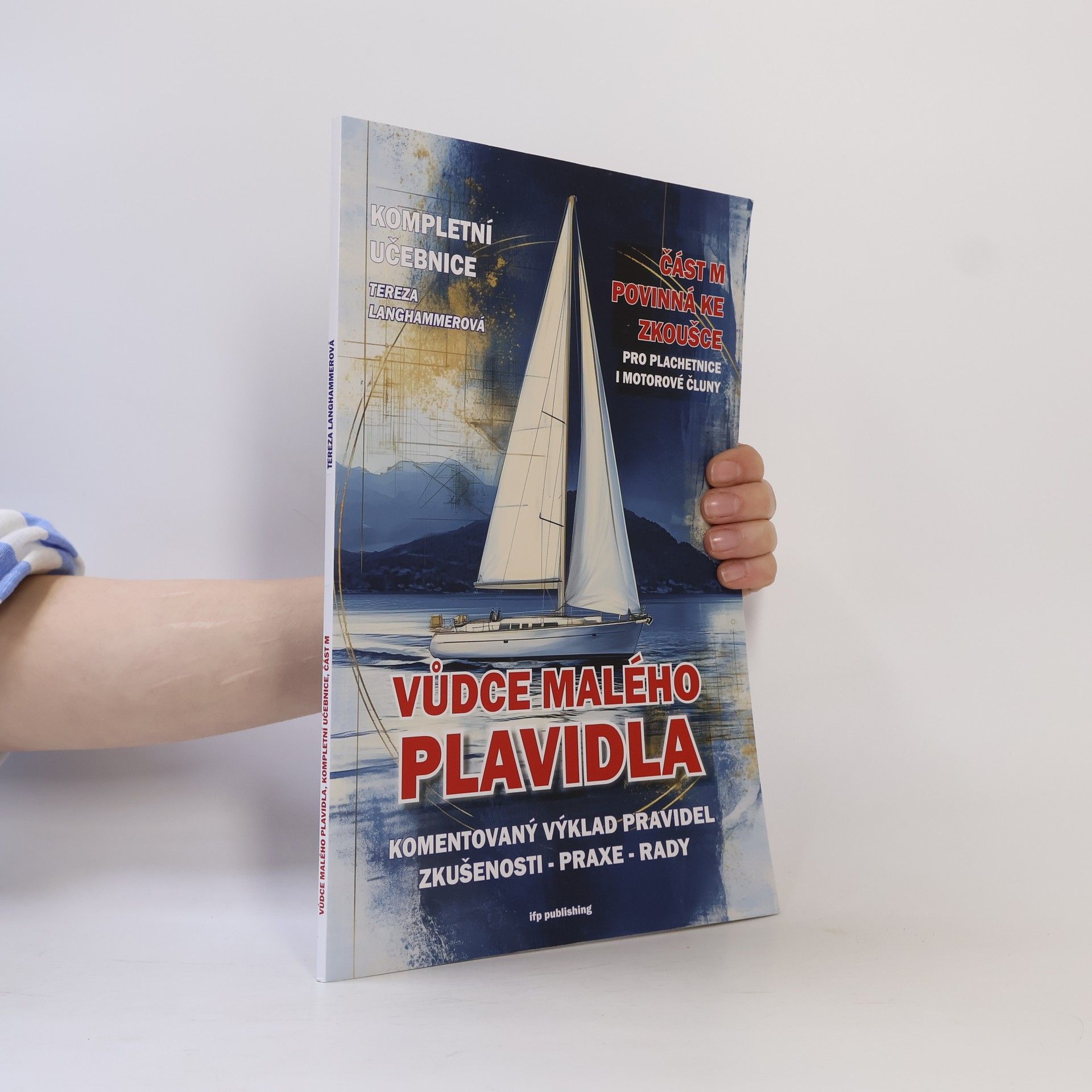 Tereza Langhammerová Vůdce malého plavidla: Kompletní učebnice