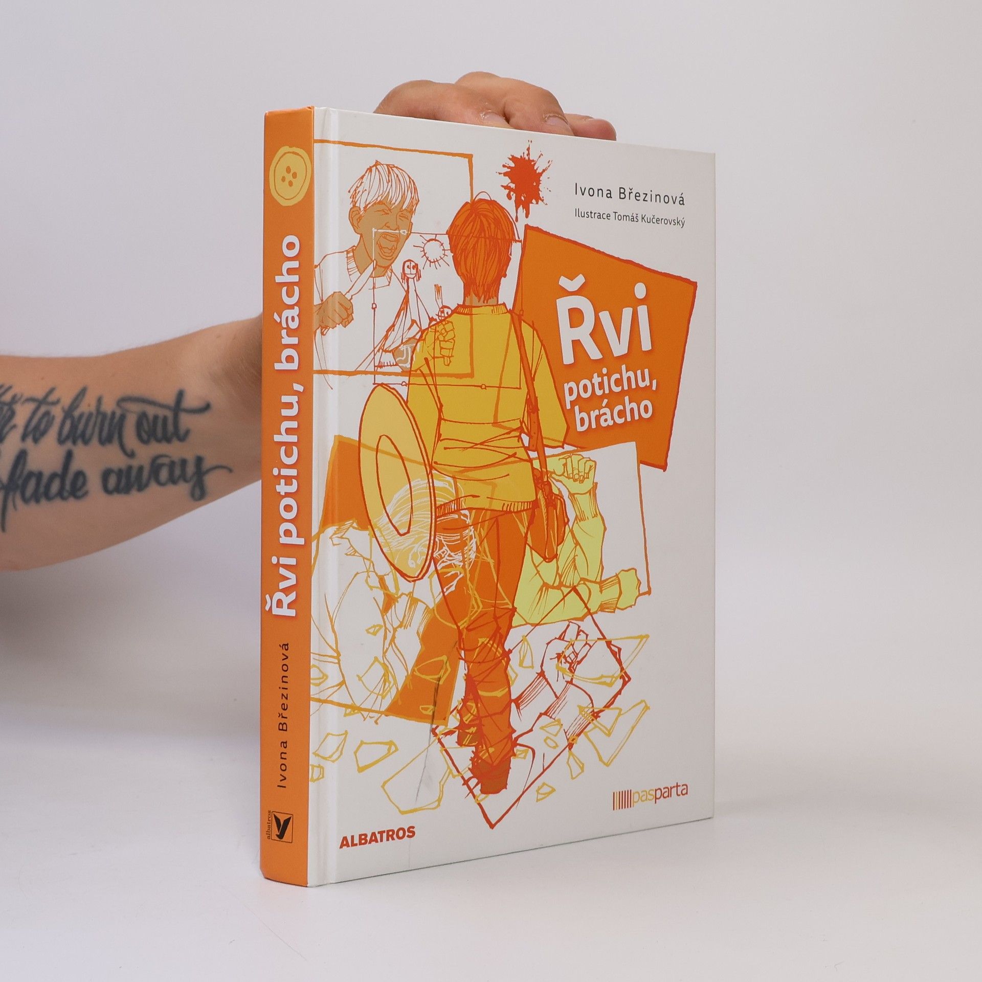 Ivona Březinová Řvi potichu, brácho