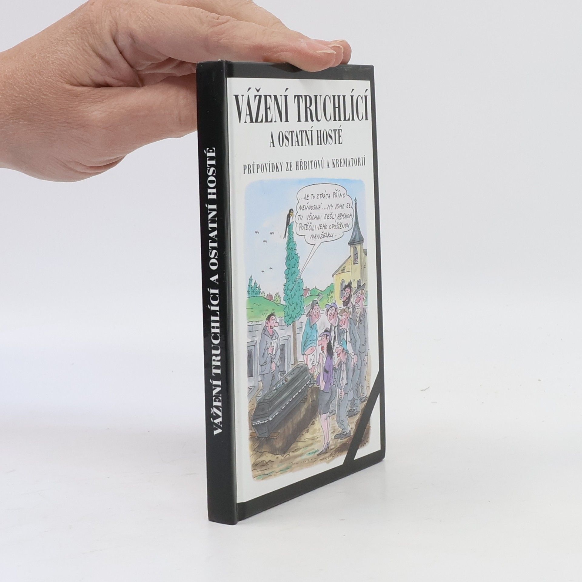 Ladislav Muška Vážení truchlící a ostatní hosté