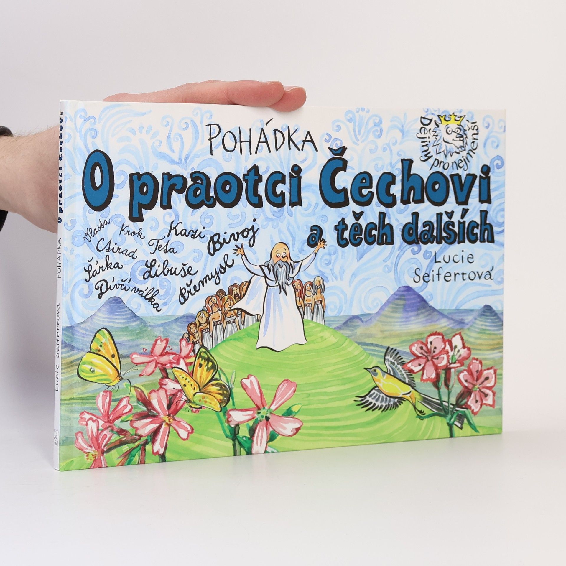 Lucie Seifertová Pohádka o praotci Čechovi a těch dalších