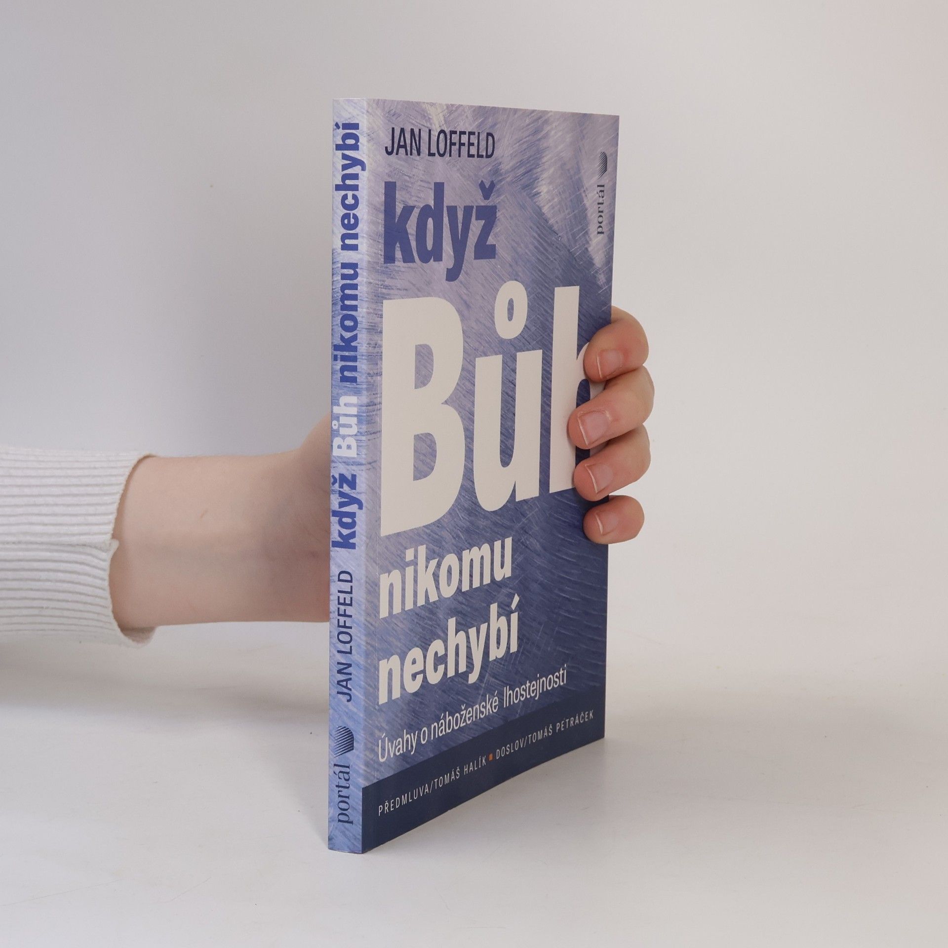 Jan Loffeld Když Bůh nikomu nechybí