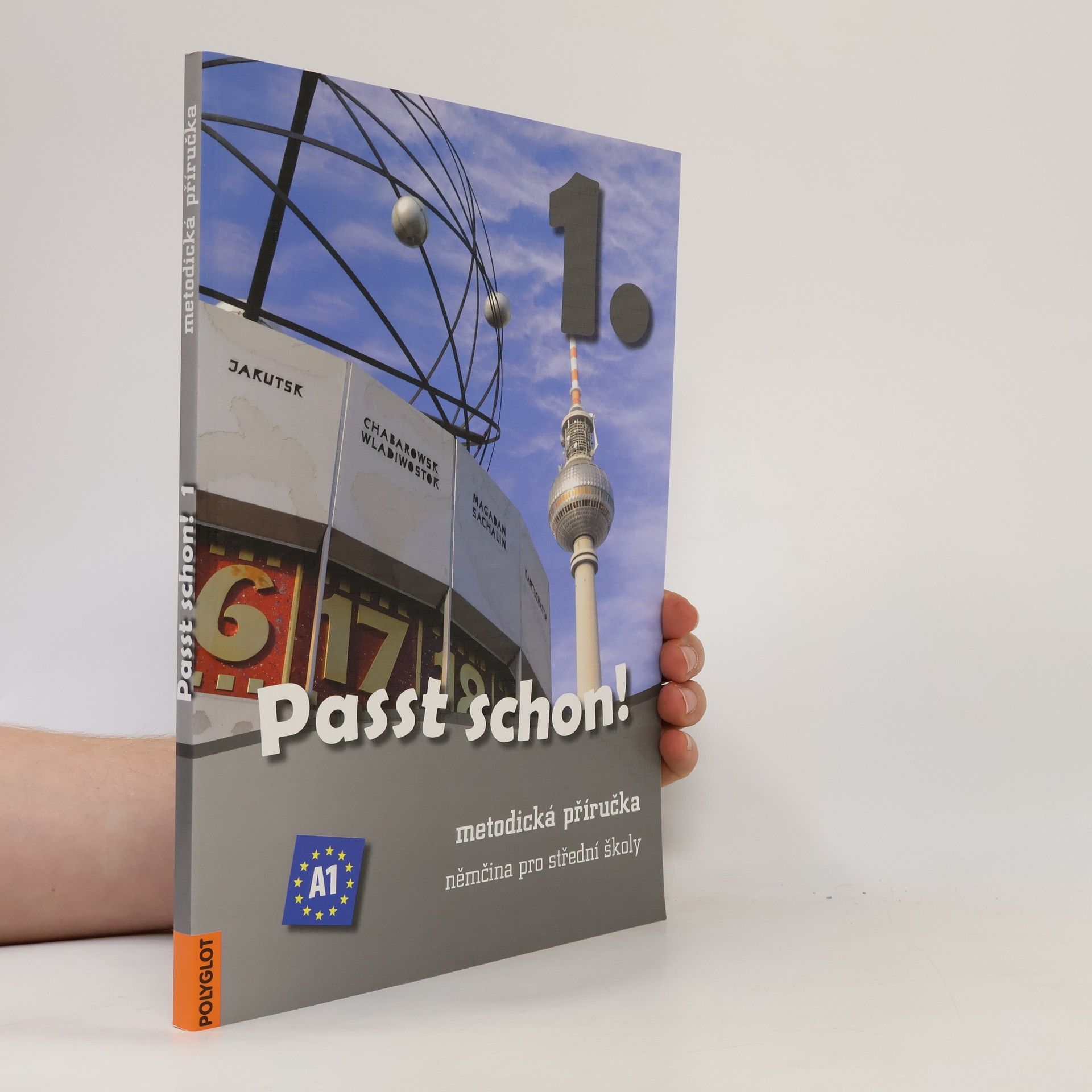 Jens Krüger Passt schon!. 1., Metodická příručka: němčina pro střední školy