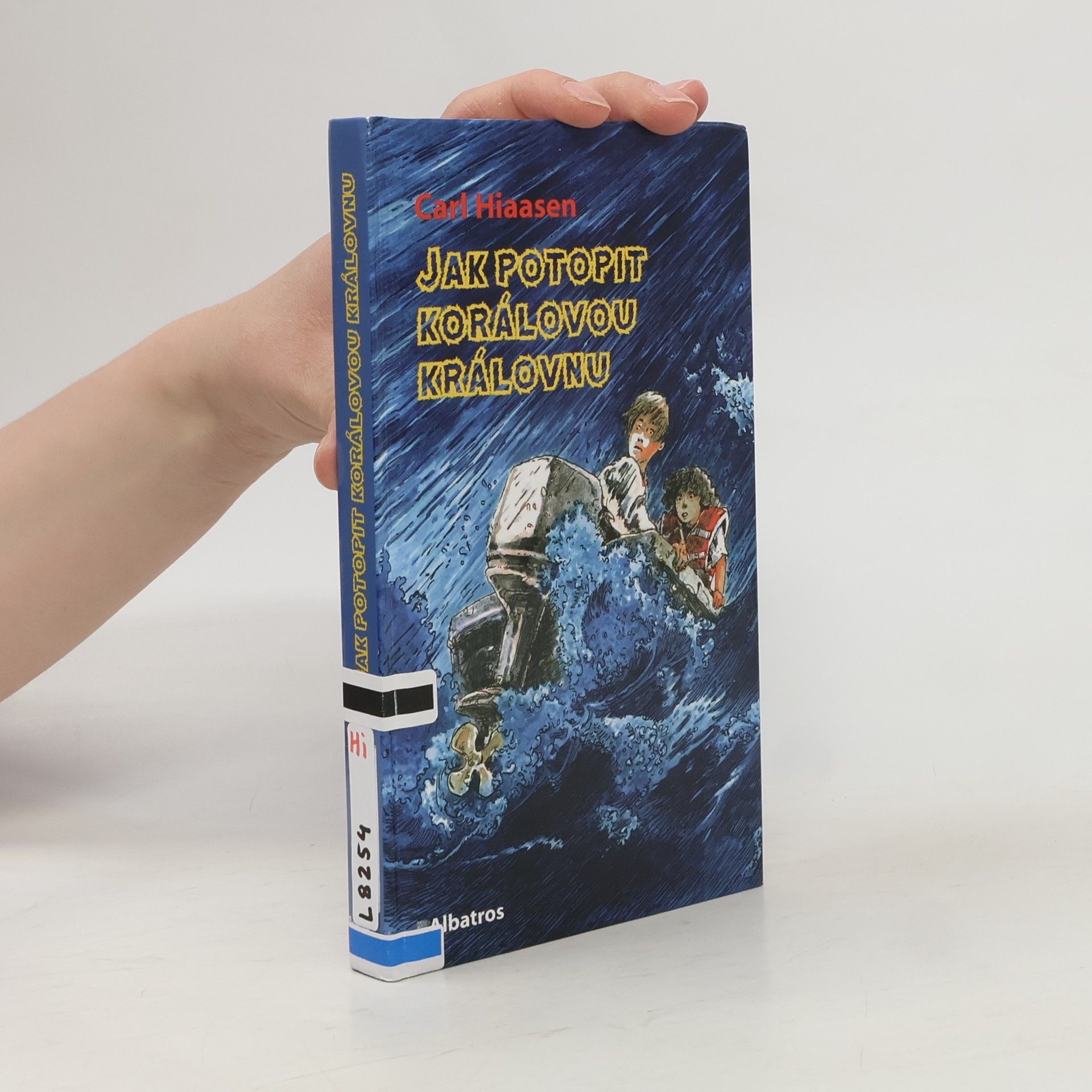 Carl Hiaasen Jak potopit Korálovou královnu