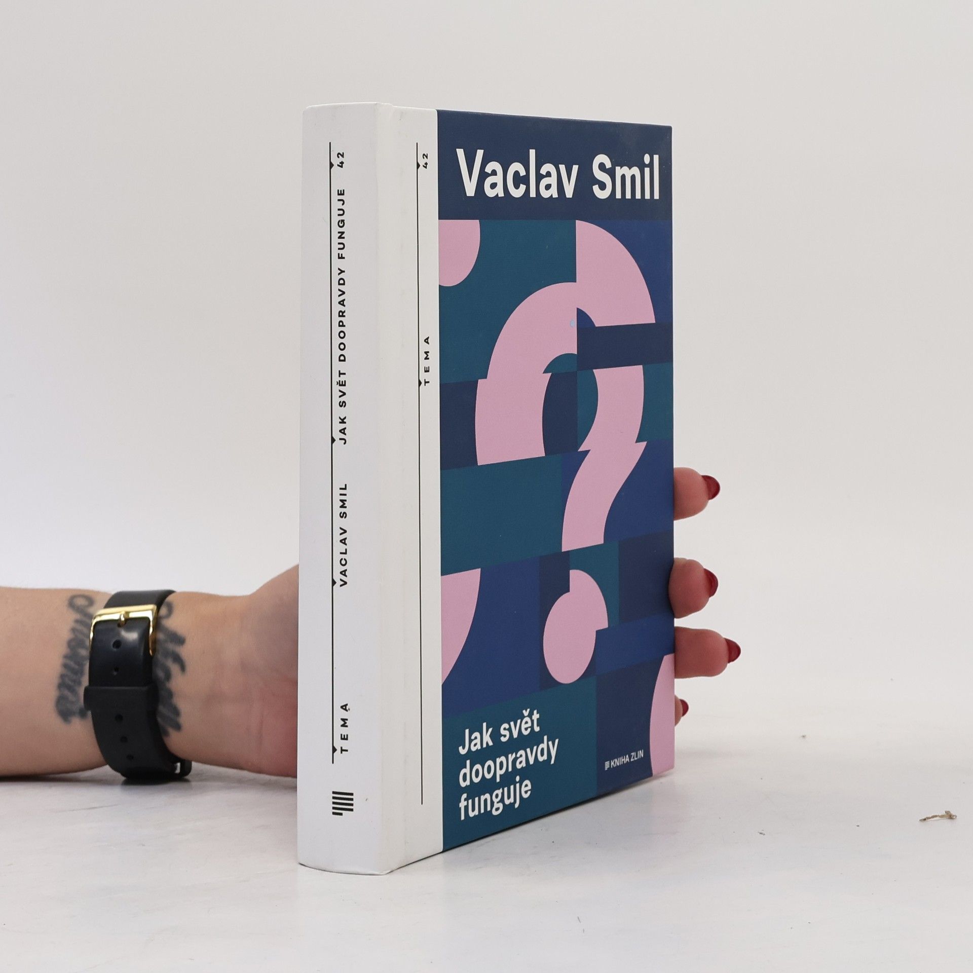 Vaclav Smil Jak svět doopravdy funguje