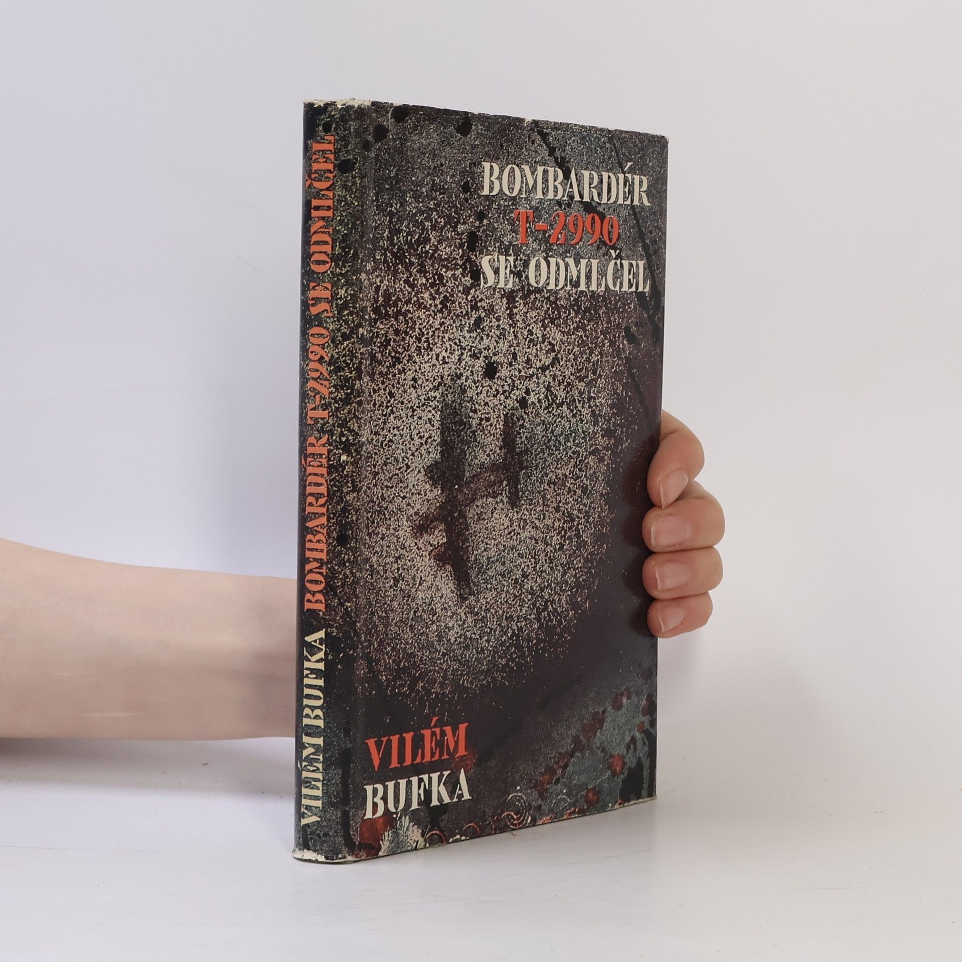 Vilém Bufka Bombardér T-2990 se odmlčel