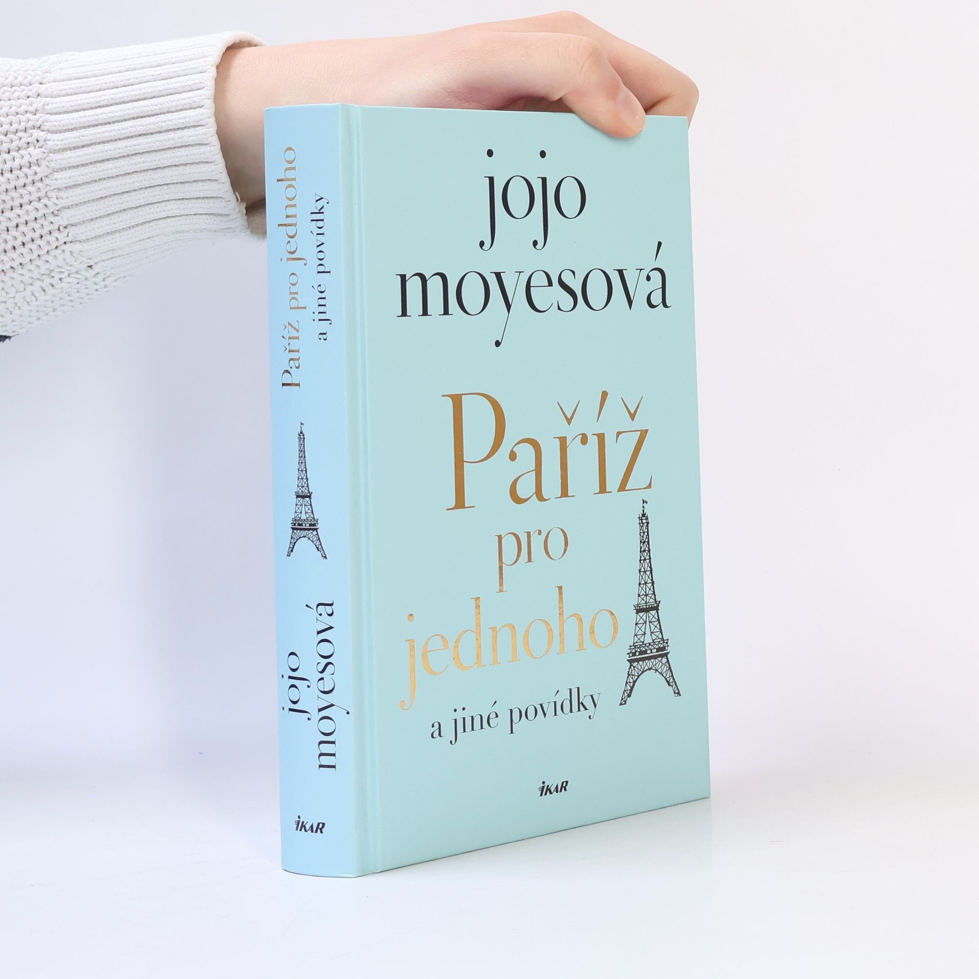 Jojo Moyes Paříž pro jednoho a jiné povídky