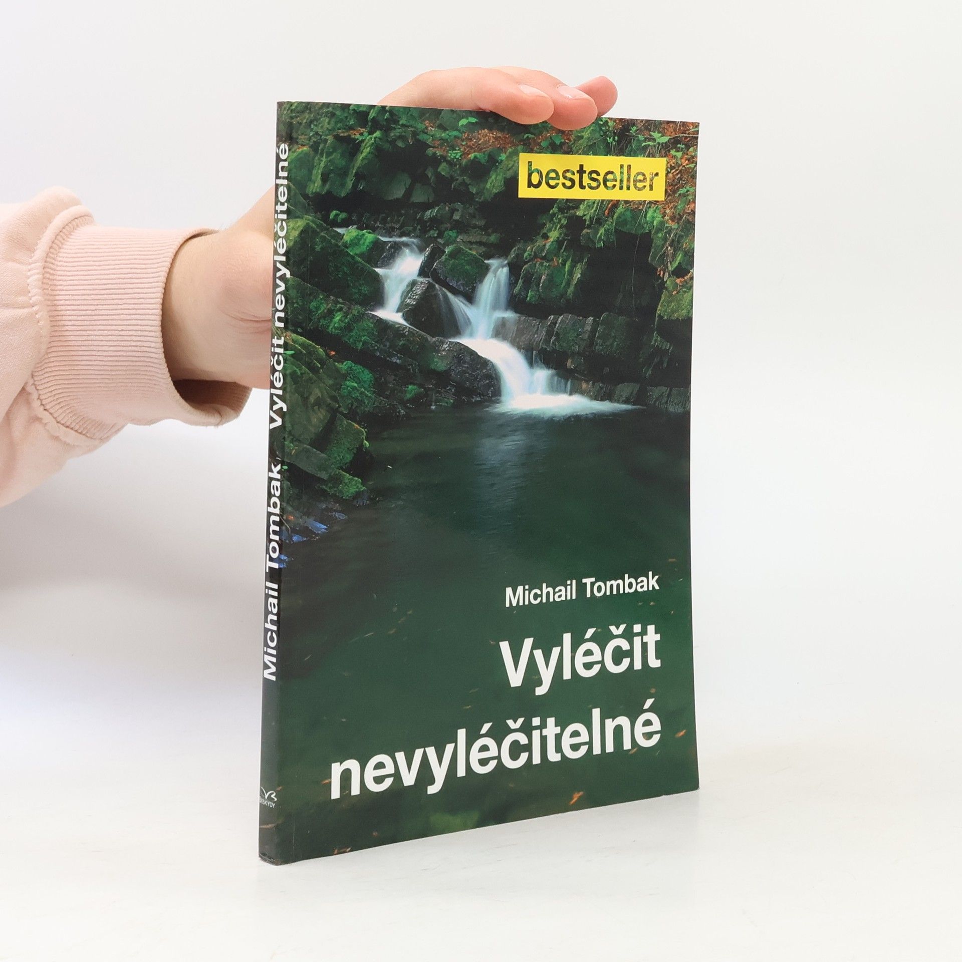 Michail Tombak Vyléčit nevyléčitelné