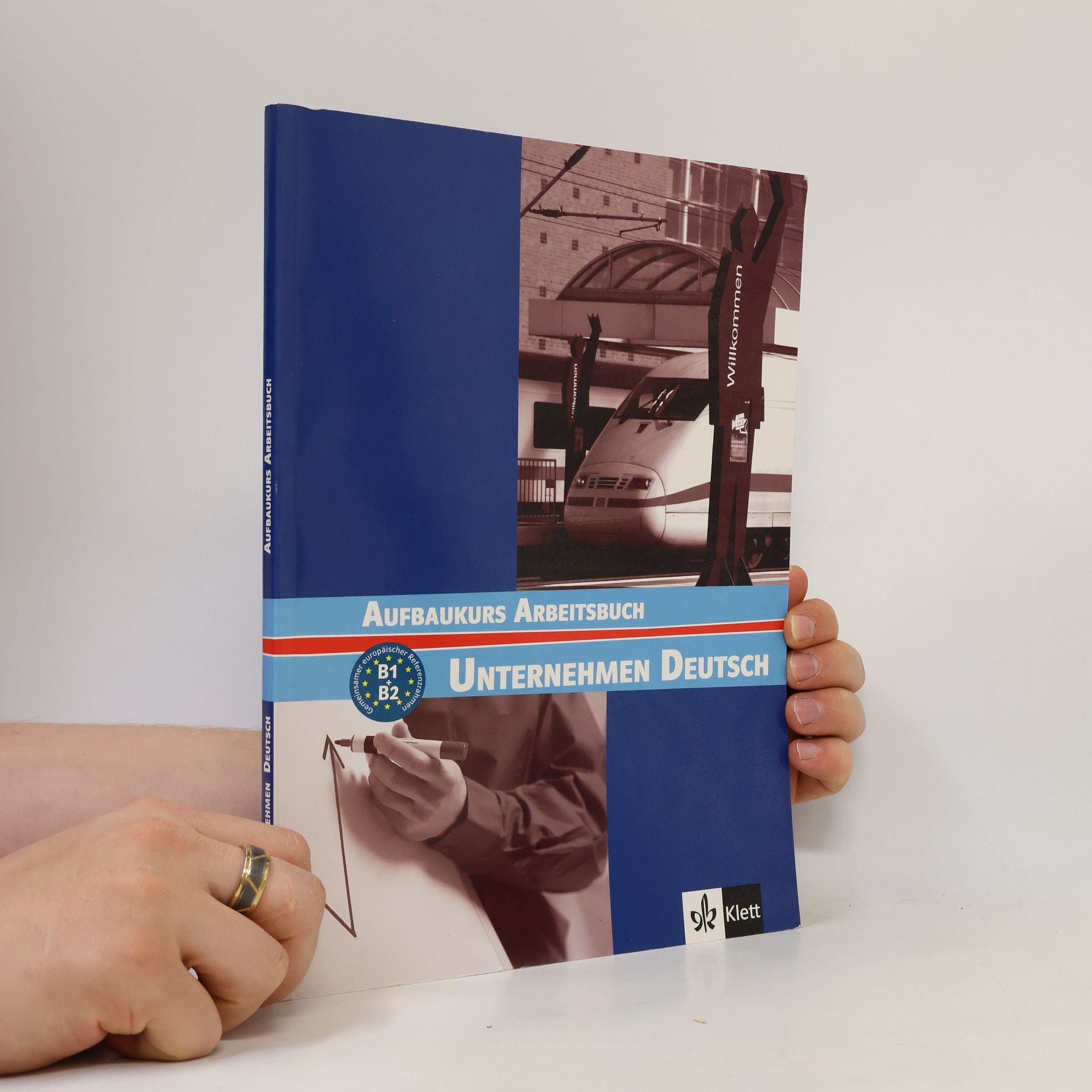 Unternehmen Deutsch : Aufbaukurs : Arbeitsbuch B1+B2