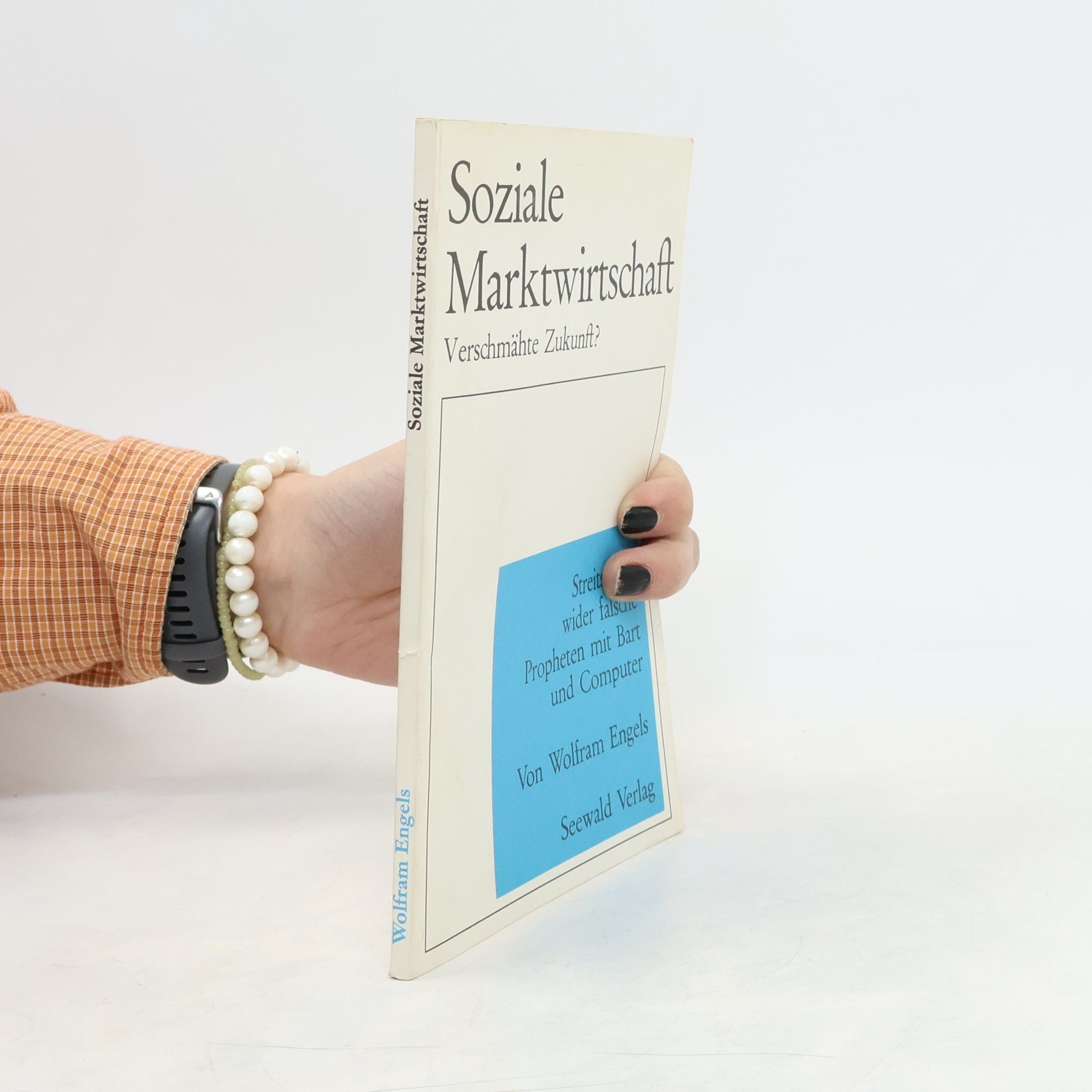 Wolfram Engels Soziale Marktwirtschaft - verschmähte Zukunft?