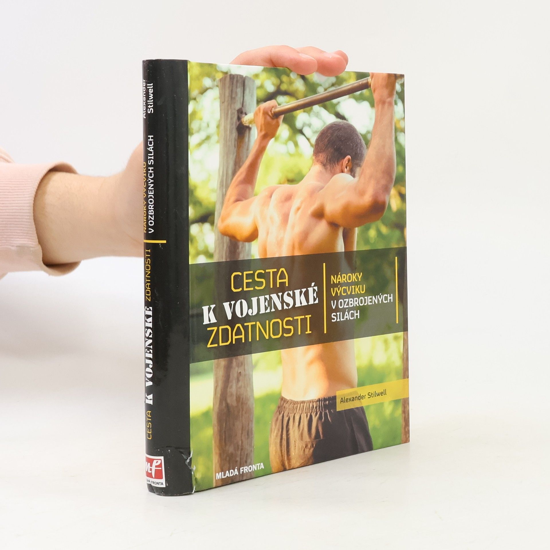 Cesta k vojenské zdatnosti. Nároky výcviku v ozbrojených silách