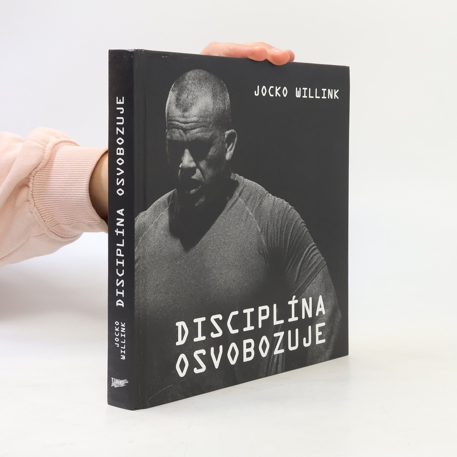 Jocko Willink Disciplína osvobozuje