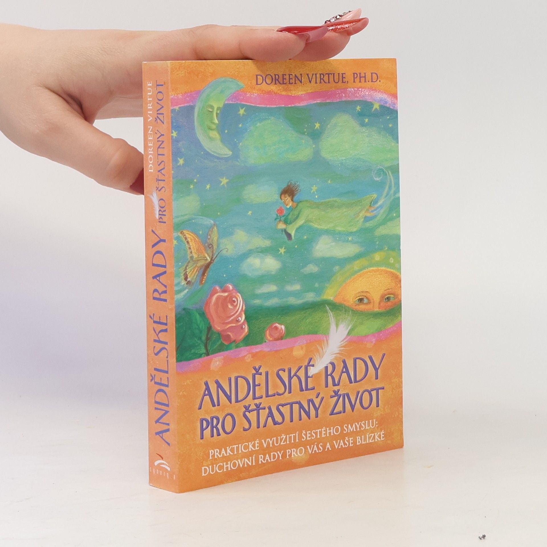 Doreen Virtue Andělské rady pro šťastný život