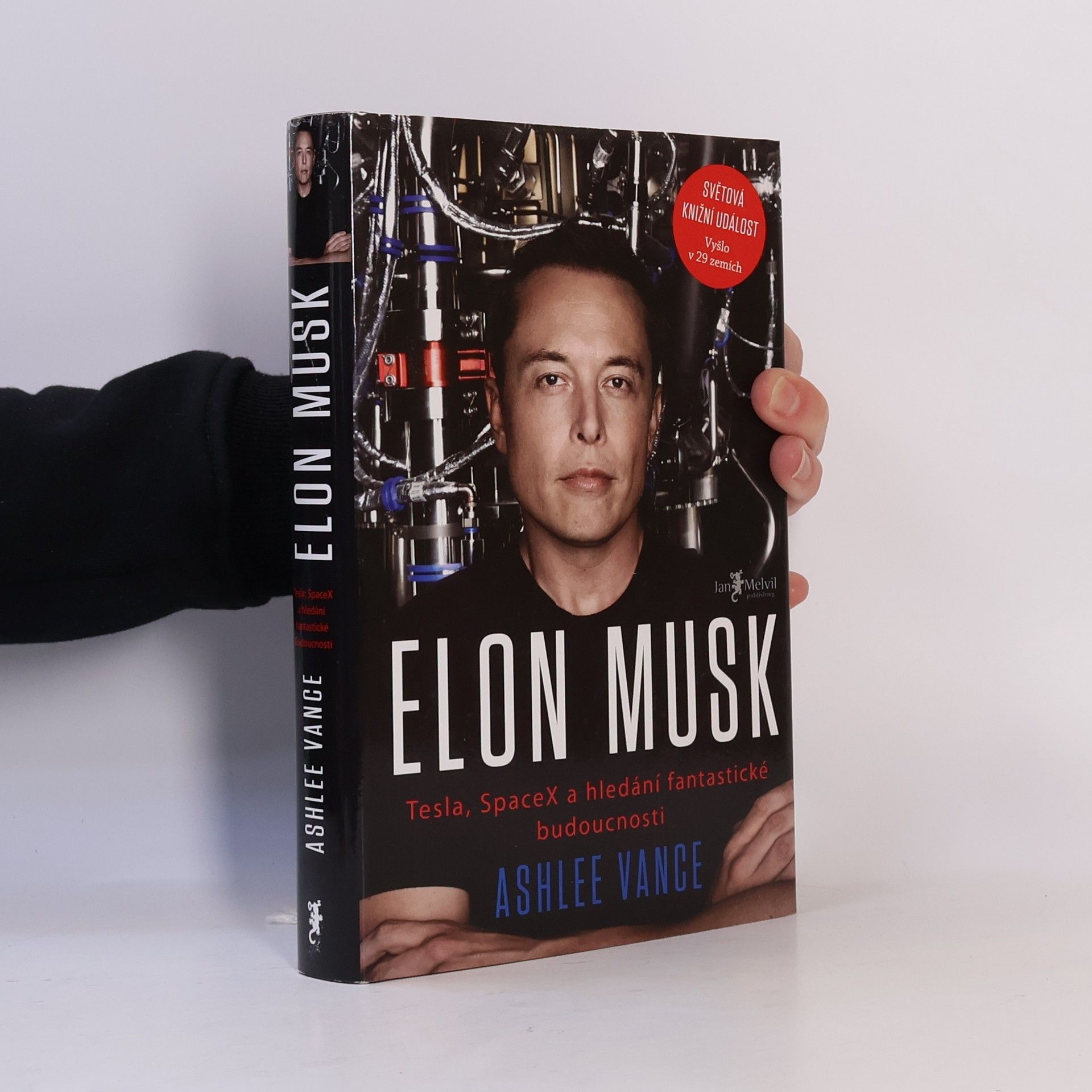 Ashlee Vance Elon Musk. Tesla, SpaceX a hledání fantastické budoucnosti
