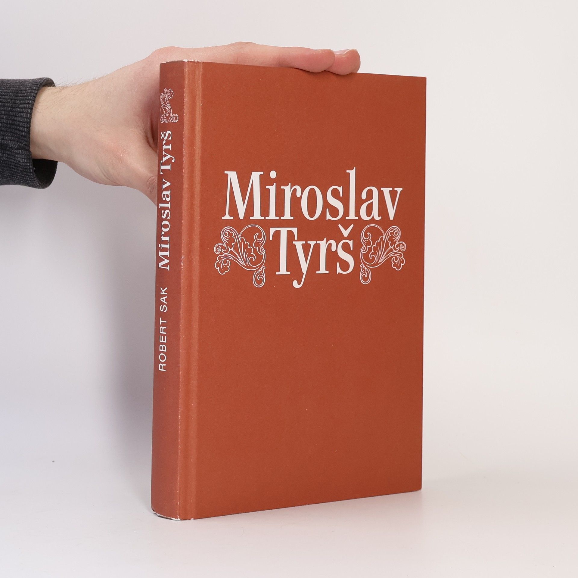 Robert Sak Miroslav Tyrš. Sokol, myslitel, výtvarný kritik