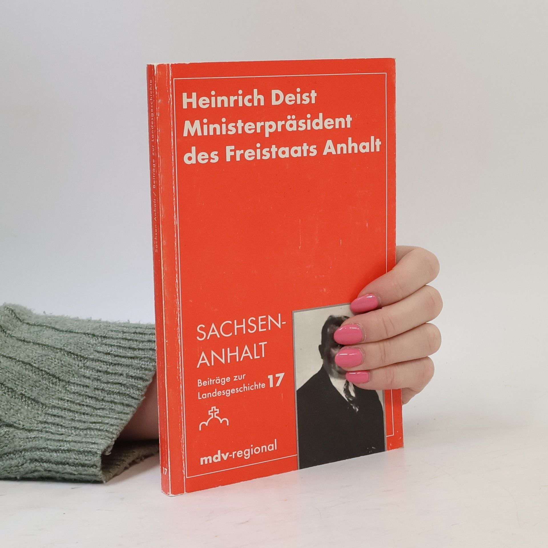 Heinrich Deist Ministerpräsident des Freistaats Anhalt