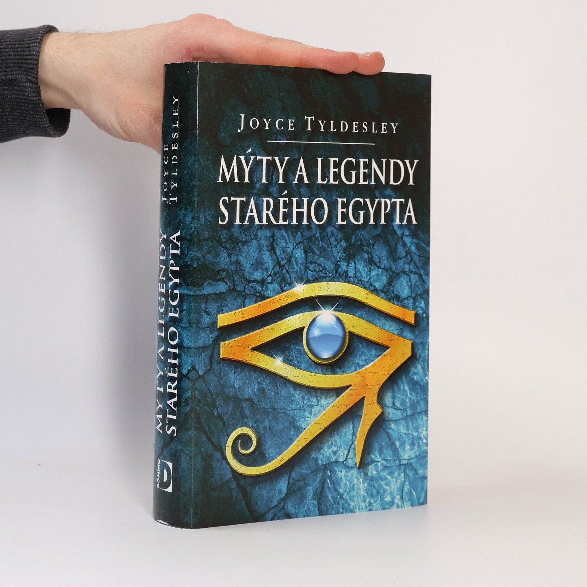 Joyce Tyldesley Mýty a legendy starého Egypta