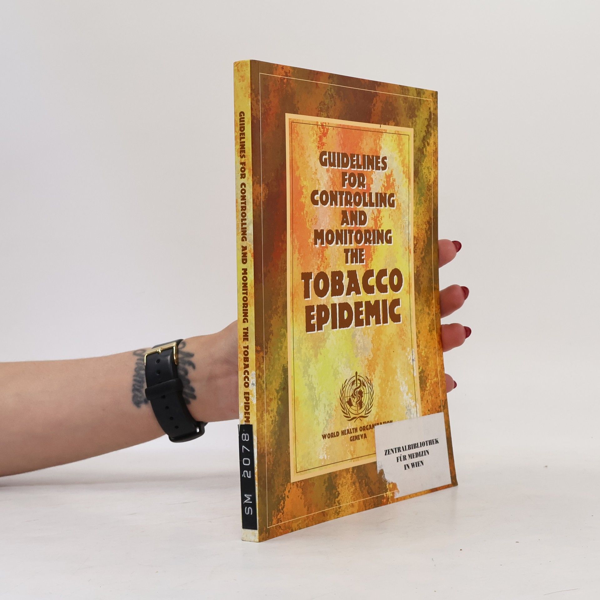 World Health Organization Guidelines For Controlling And Monitoring The Tobacco Epidemic