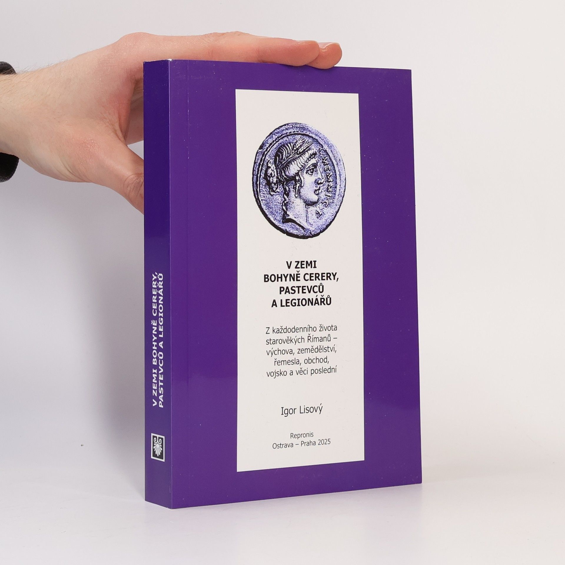 Igor Lisový V zemi bohyně Cerery, pastevců a legionářů