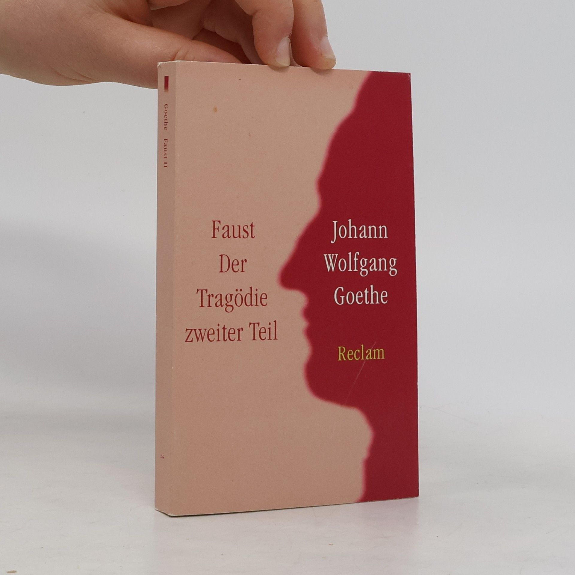 Johann Wolfgang von Goethe Faust : Der Tragödie. Zweiter Teil