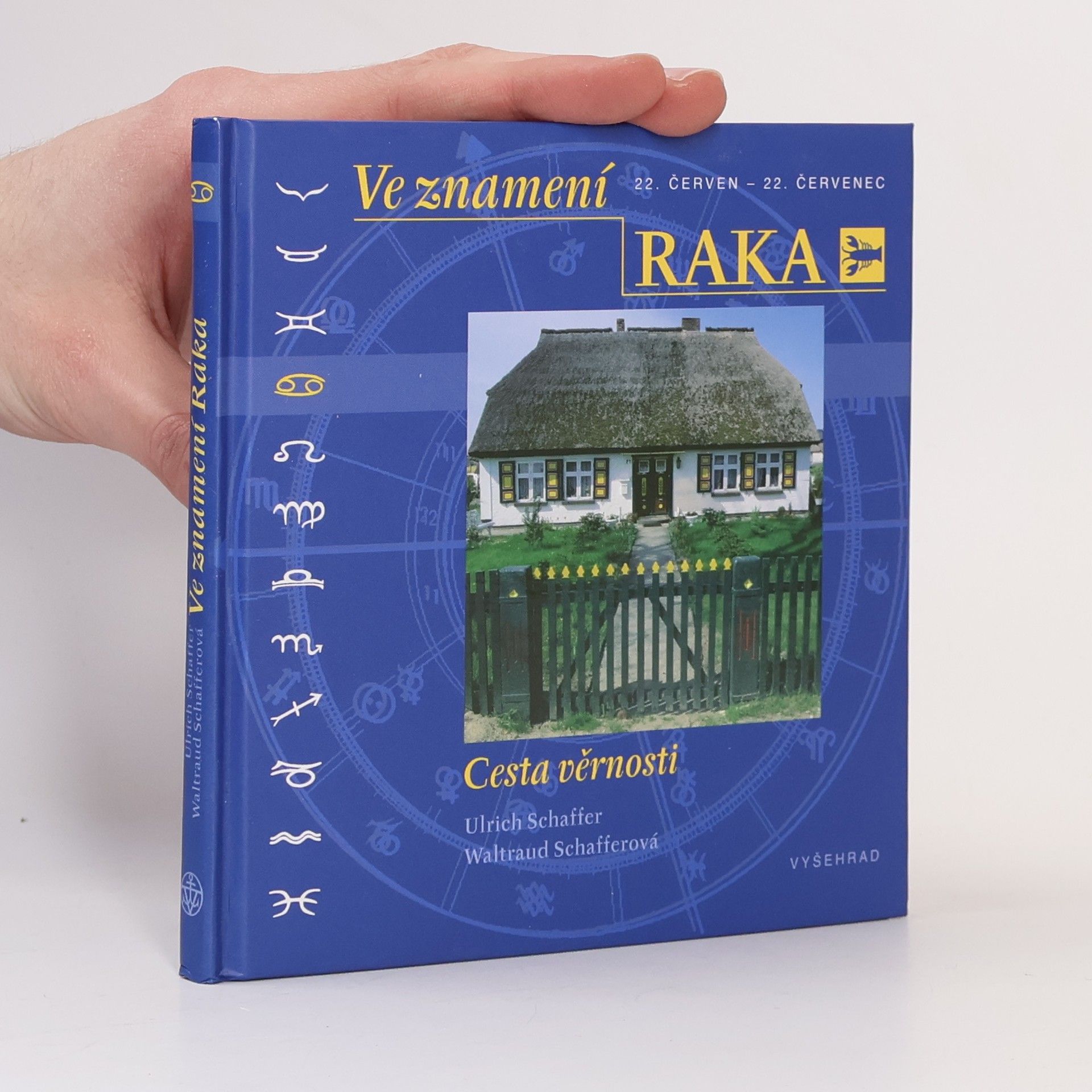 Waltraud Schaffer Ve znamení Raka. Cesta věrnosti