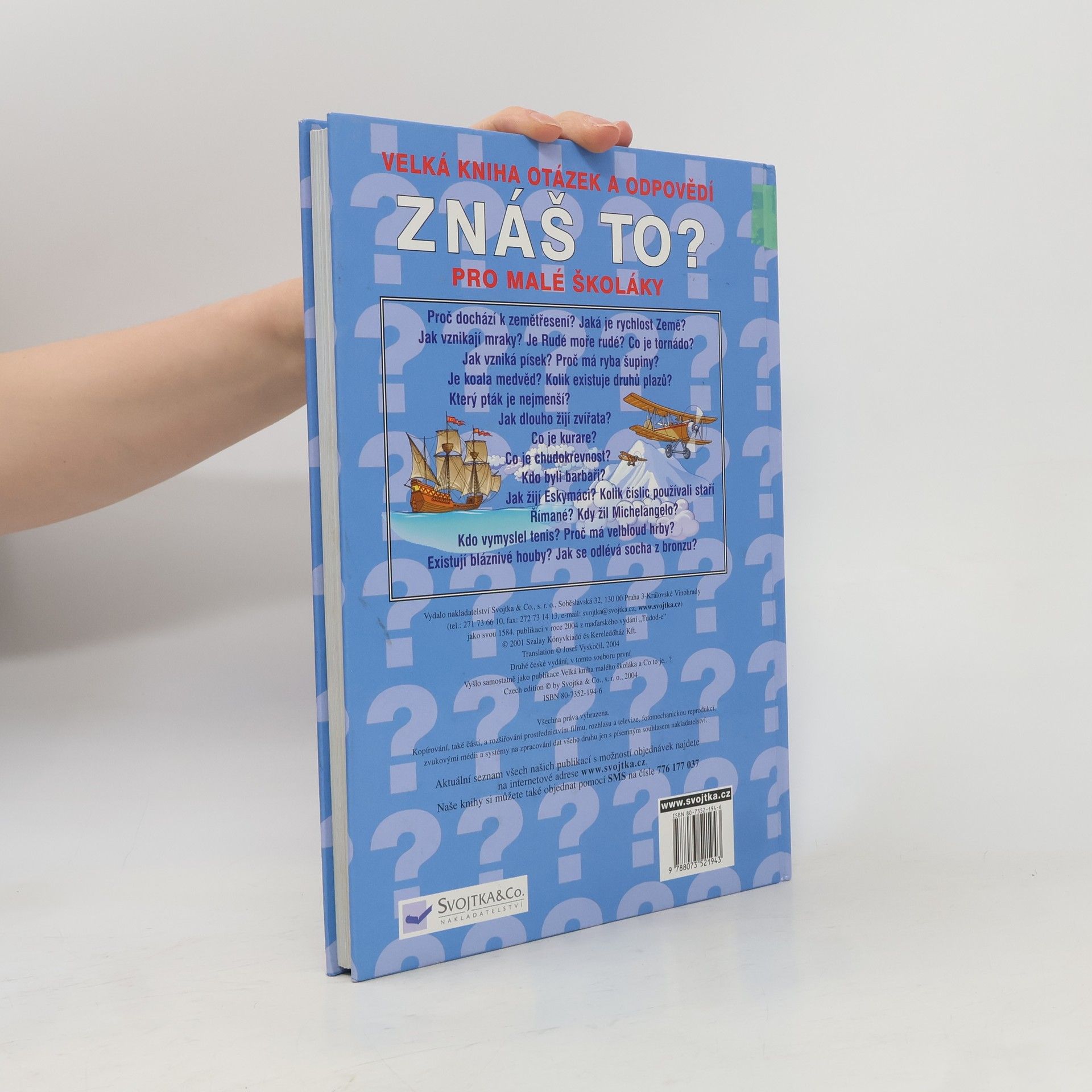 Autorenkollektiv Znáš to? : velká kniha otázek a odpovědí pro malé školáky