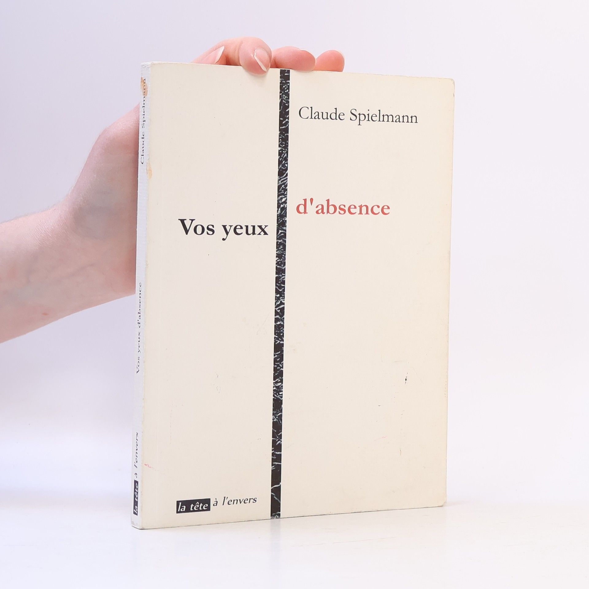 Claude Spielmann Vos yeux d'absence