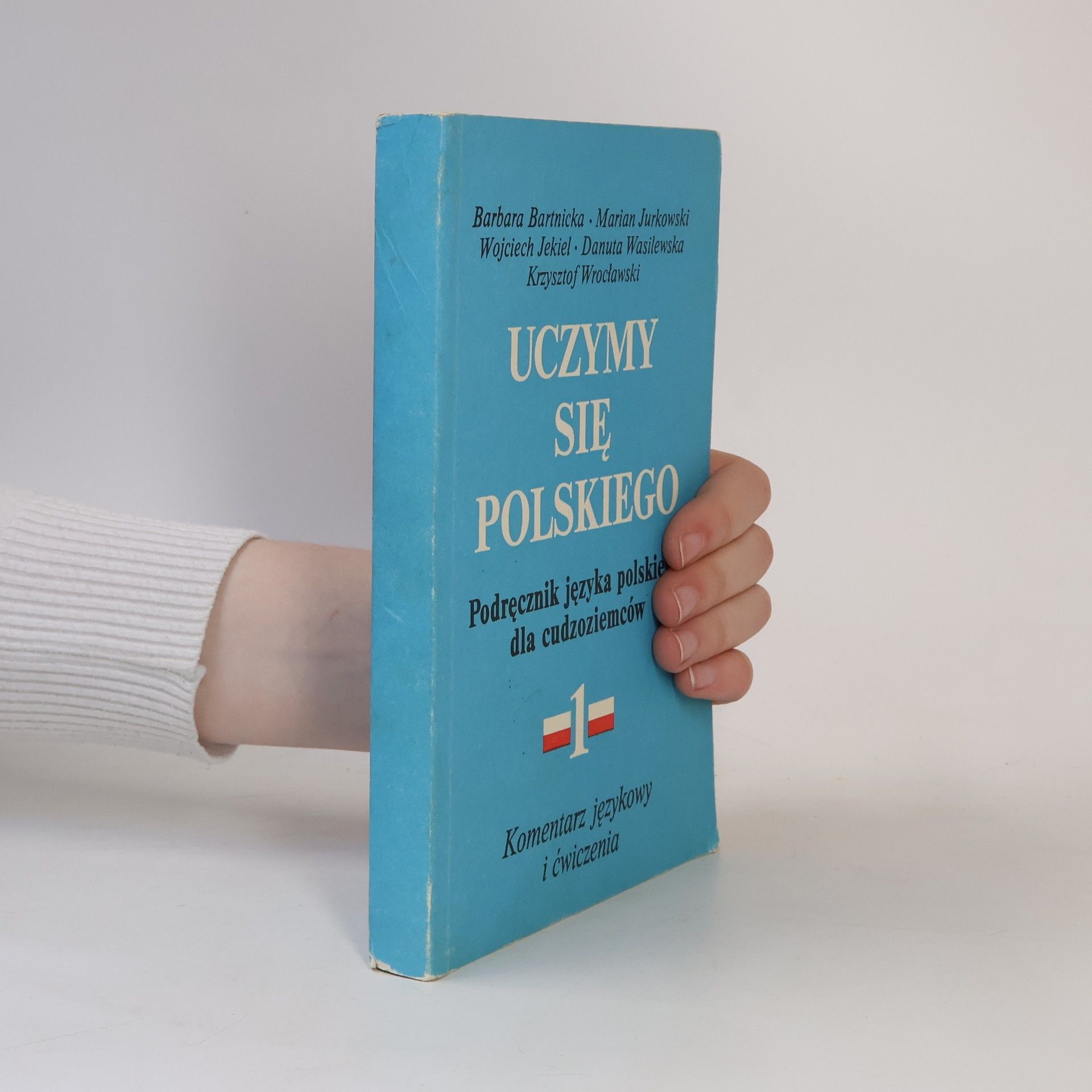Barbara Bartnicka Dąbkowska Uczymy się polskiego : podręcznik języka polskiego dla cudzoziemców