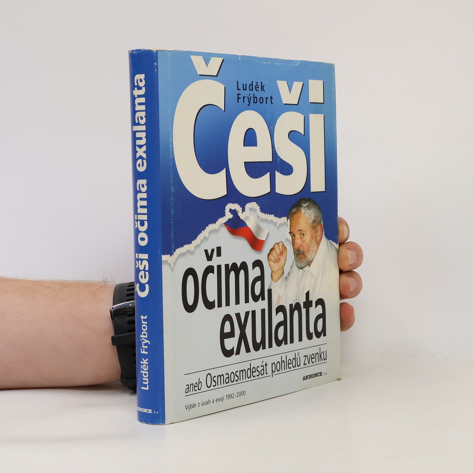 Luděk Frýbort Češi očima exulanta aneb Osmaosmdesát pohledů zvenku. Výběr z úvah a esejí 1992-2000