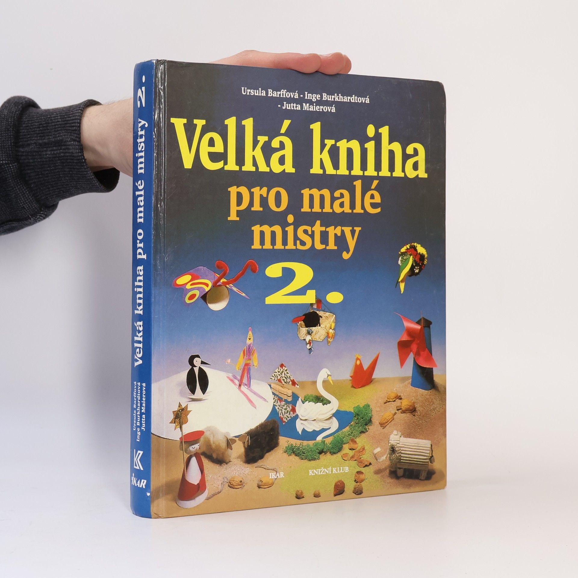 Jana Kudělková Velká kniha pro malé mistry. 2. díl
